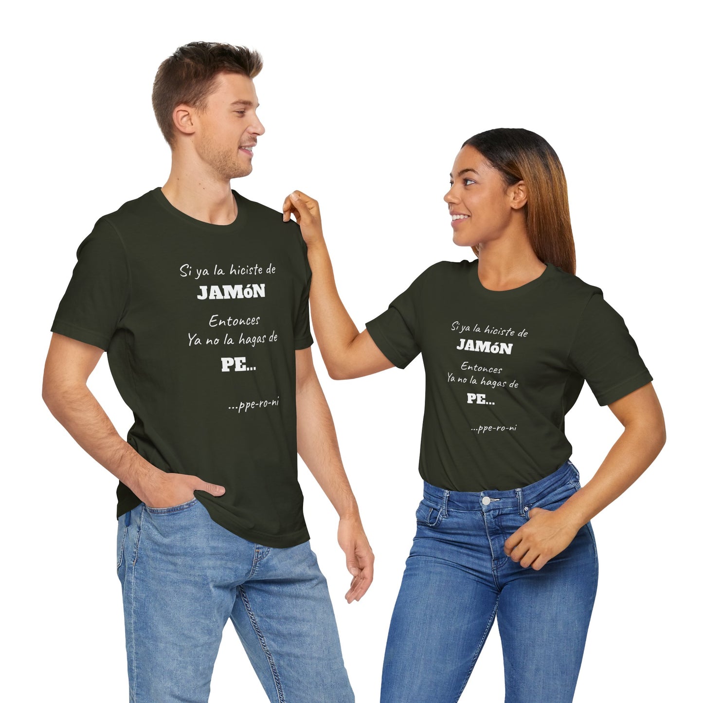Funny Unisex T-shirt,Mexican Humor Shirt, Casual Fashion Tee, Gift for Birthdays, Summer Style Tee, Graphic Tee.'Si ya la Hiciste de Jamón...