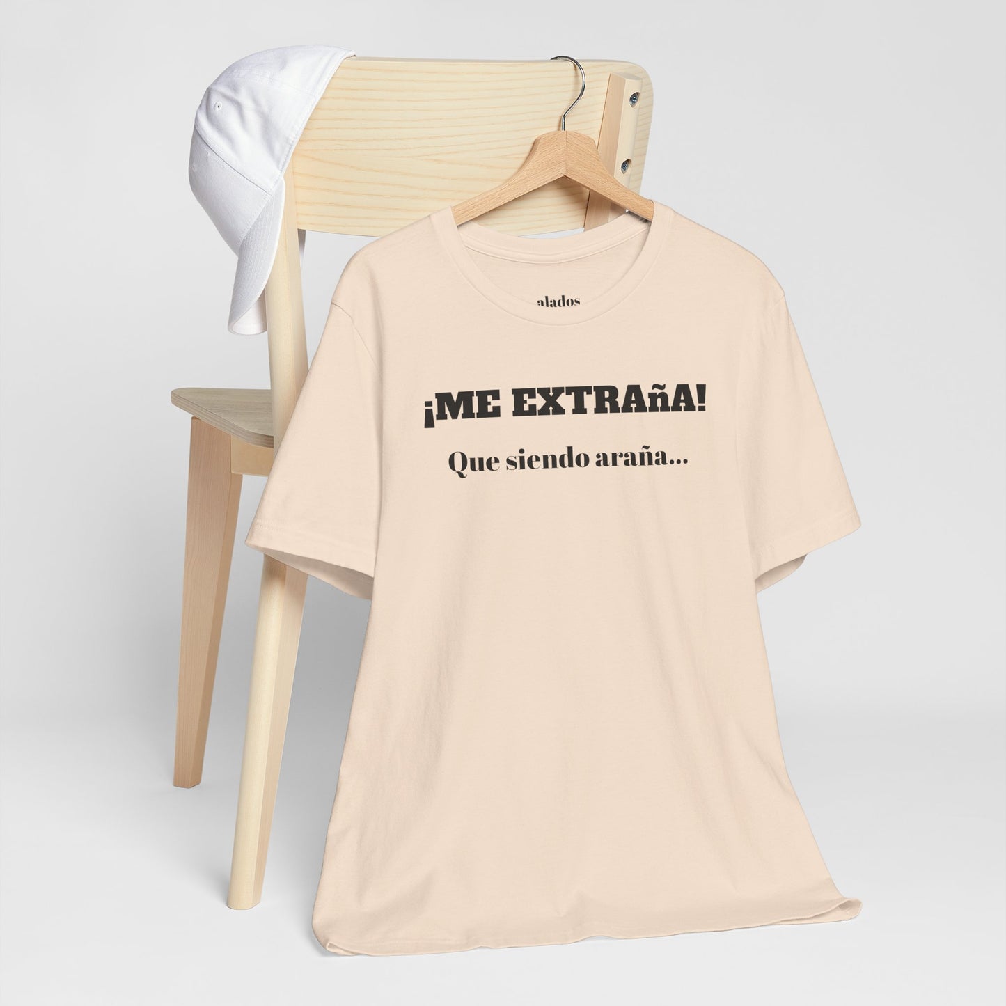 Funny Unisex T-shirt, Mexican Sayings Shirt Neutral Gender, Mexican Humor Tee,Best Holiday Gift ,Sarcastic Shirt.'Me extrana! Que siendo araña'