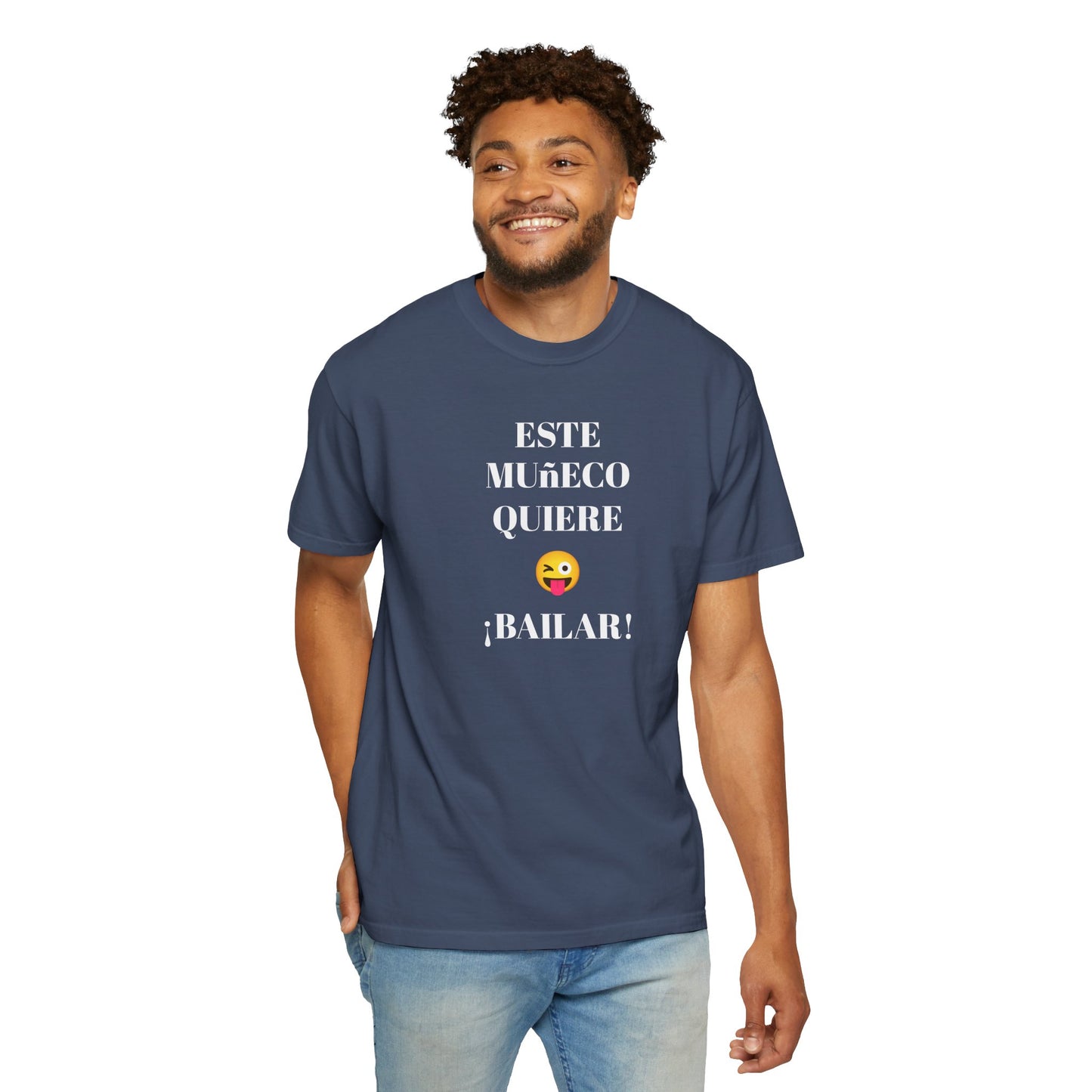 Funny T-shirt for Men,Mexican Humor Tee,Latin Style T shirt.Joke Apparel.'Este muñeco quiere bailar!'