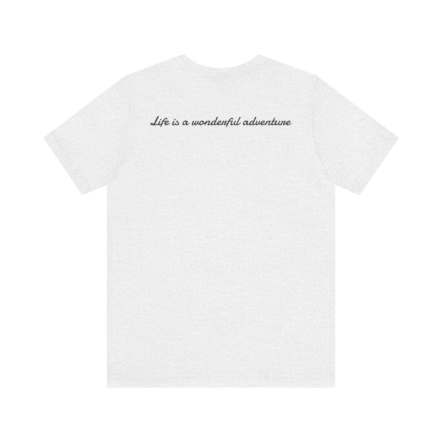 ALADOS.Inspiring Graphic Unisex T-Shirt for Explorers,Unique Design Tee,Motivational Gift for Friends. -Life is a wonderful adventure.-