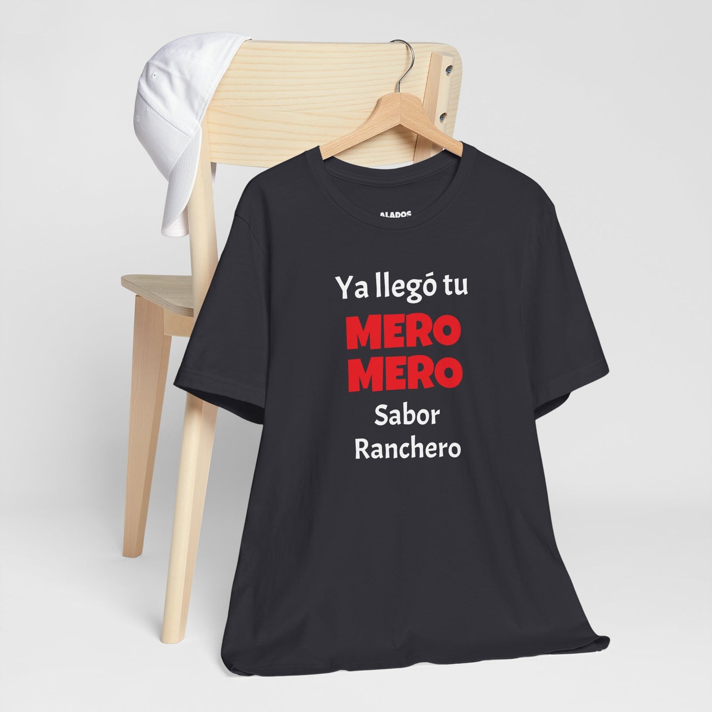 Funny T-shirt for Men,Great Gift for Friends,Mexican Humor Tee.Casual Wear for Men.'Ya llego tu mero mero sabor ranchero'