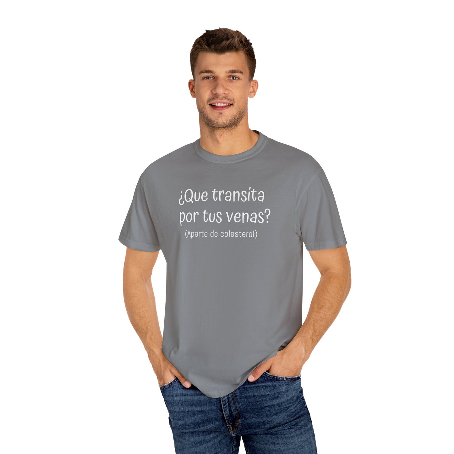 Funny Unisex T-shirt,Mexican Humor Tee,Sarcastic Shirt,Confortable Wear T shirt.'Que transita por tus venas?'
