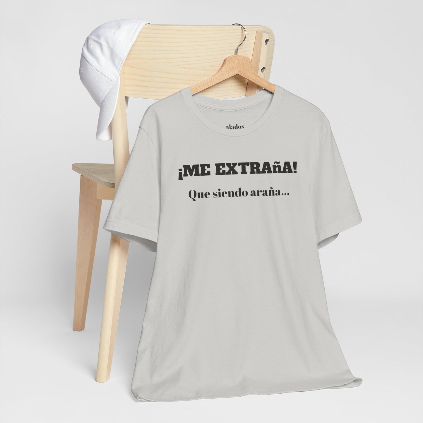 Funny Unisex T-shirt, Mexican Sayings Shirt Neutral Gender, Mexican Humor Tee,Best Holiday Gift ,Sarcastic Shirt.'Me extrana! Que siendo araña'