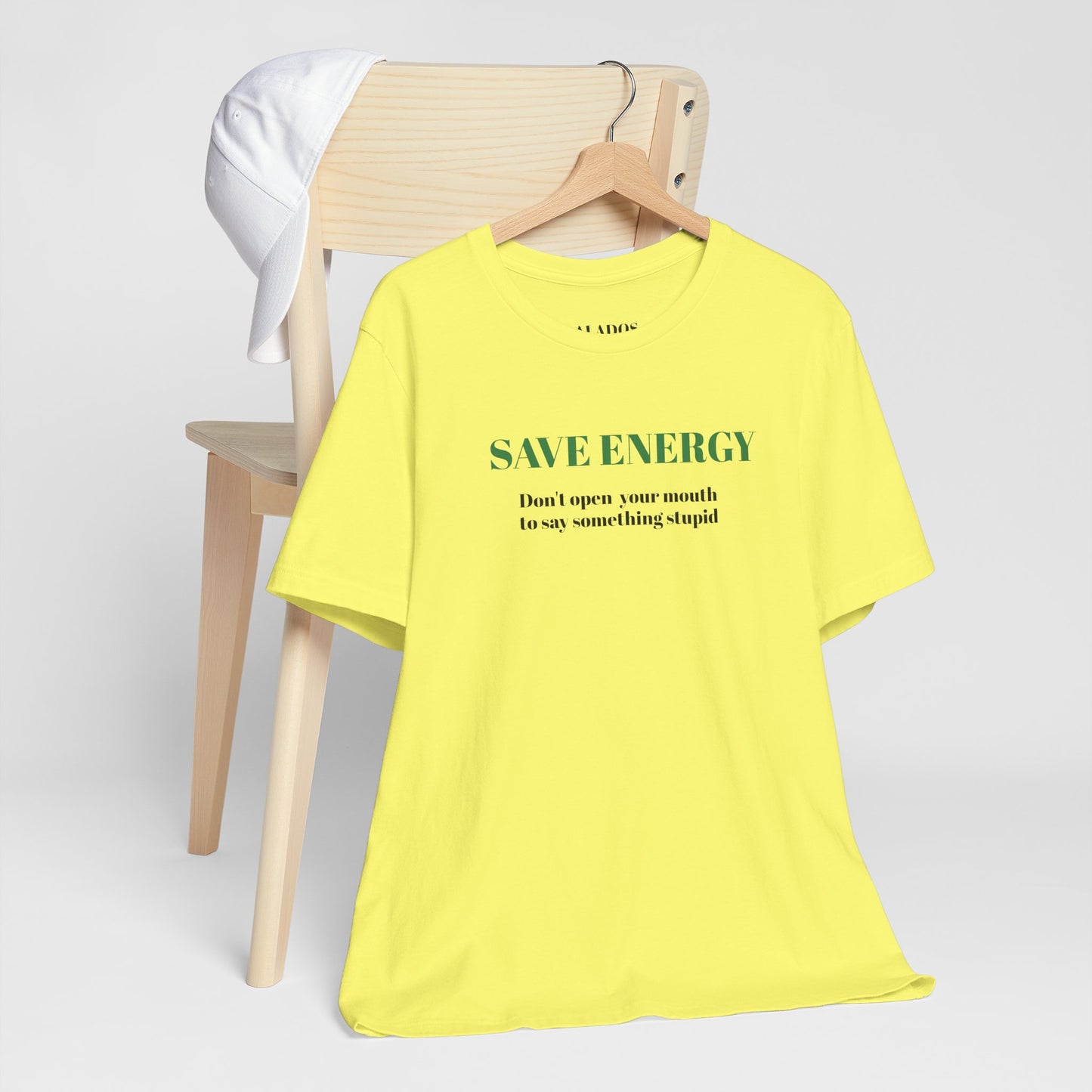 Bold Design Tee,Sarcastic T-shirt,Funny Unisex T-shirt,Casual Wear Tee.Comfort Style T shirt. 'SAVE ENERGY'