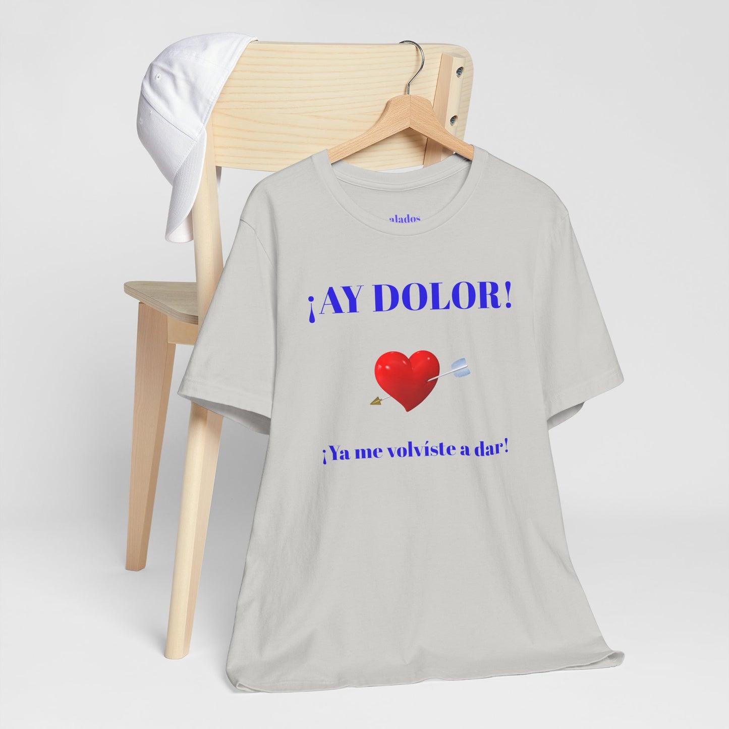 Funny Tee for Women,Cute Shirt for Teens,Unique Graphic Tee, Birthday Gift for Woman.'AY DOLOR, YA ME VOLVISTE A DAR'