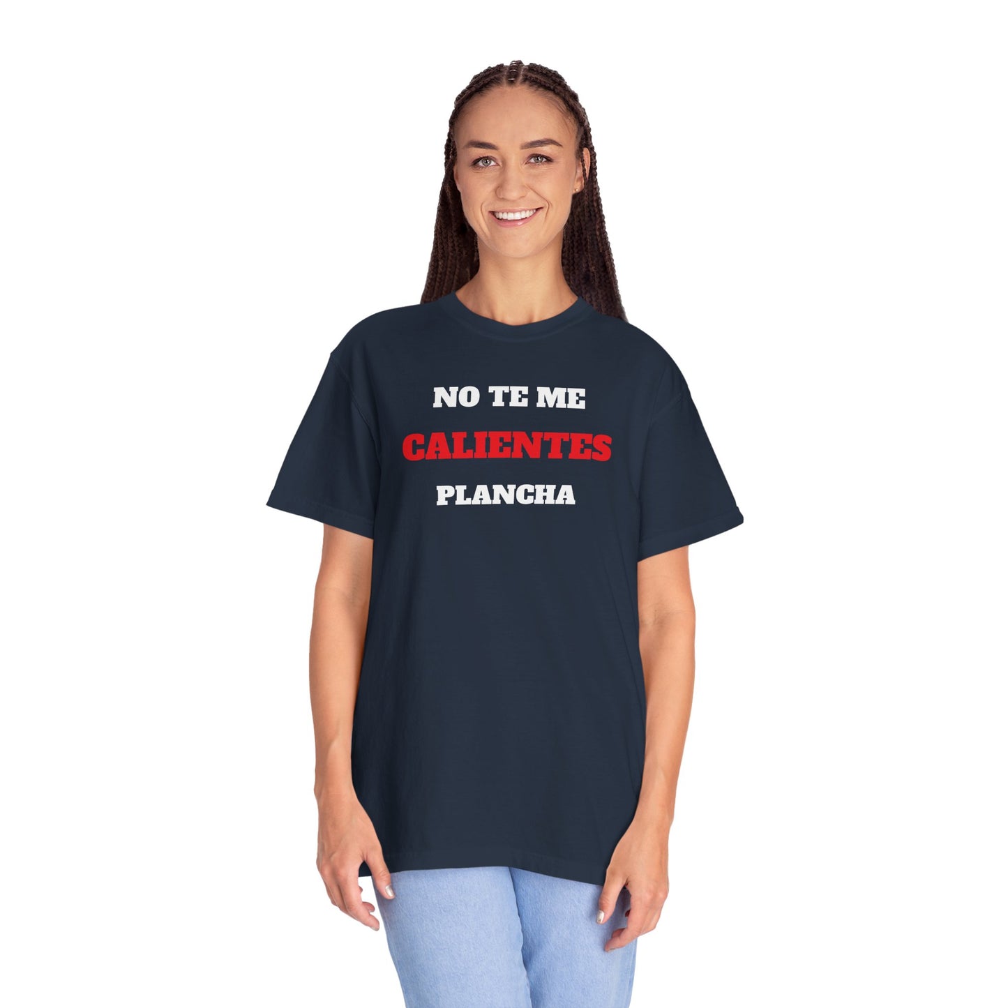 Funny Unisex T shirt,Mexican Humor T shirt,Latino Style Tee,Retro T shirt Neutral Gender.'No te me calientes plancha'.
