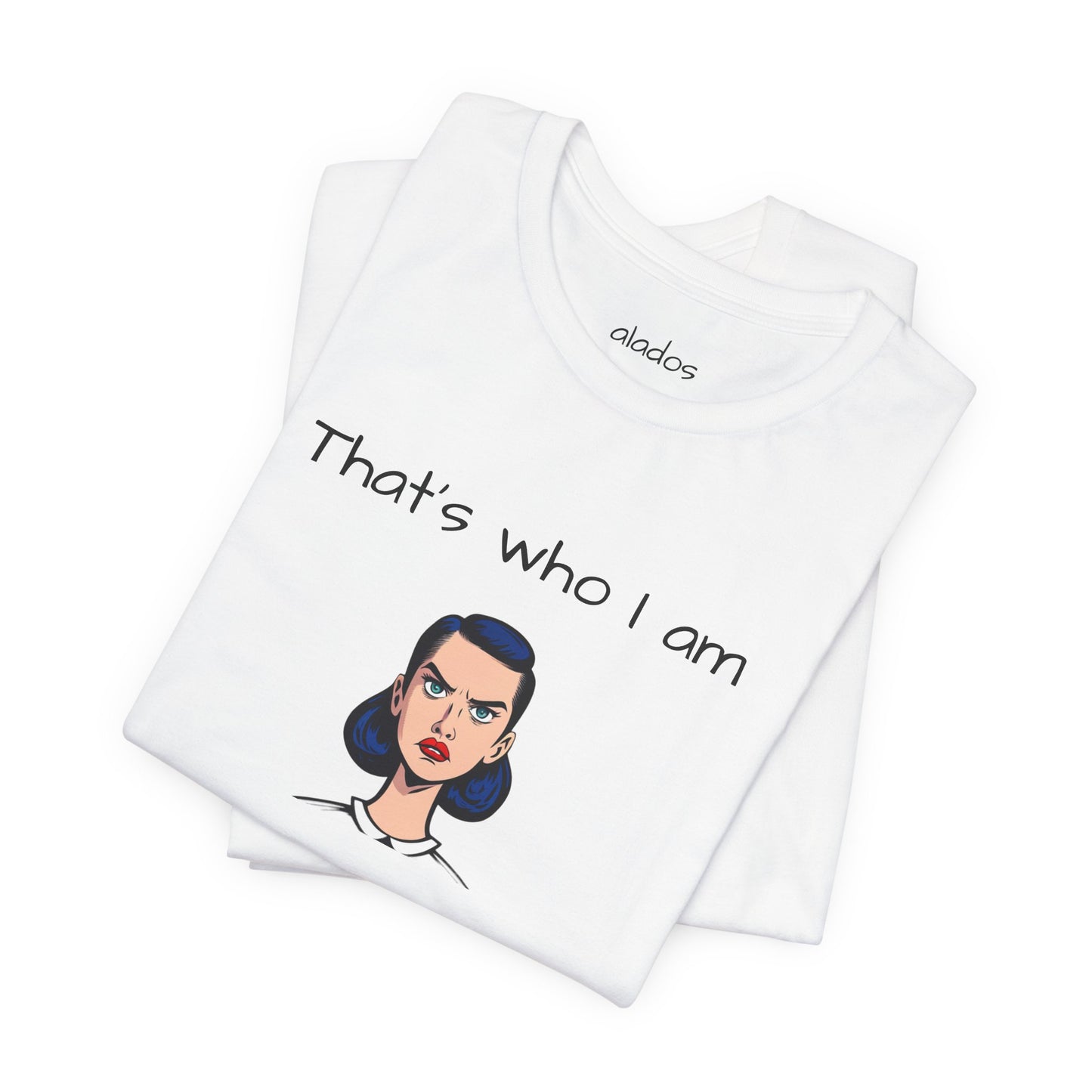 Empowering Statement Tee - "That's Who I Am, So What?" - Jersey Short Sleeve for Teens