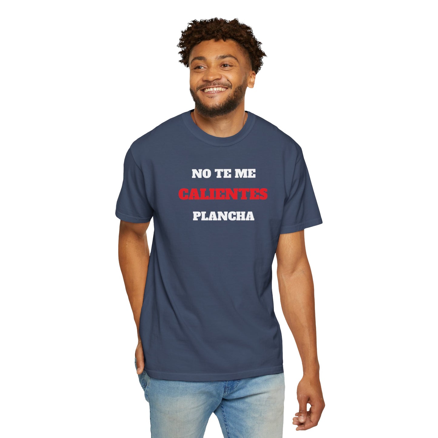 Funny Unisex T shirt,Mexican Humor T shirt,Latino Style Tee,Retro T shirt Neutral Gender.'No te me calientes plancha'.