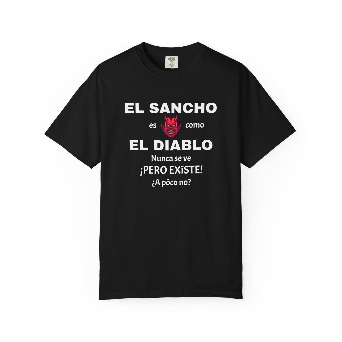 Funny T-shirt,Mexican Humor Shirt, Sarcastic Quotes.'El sancho es como el diablo'