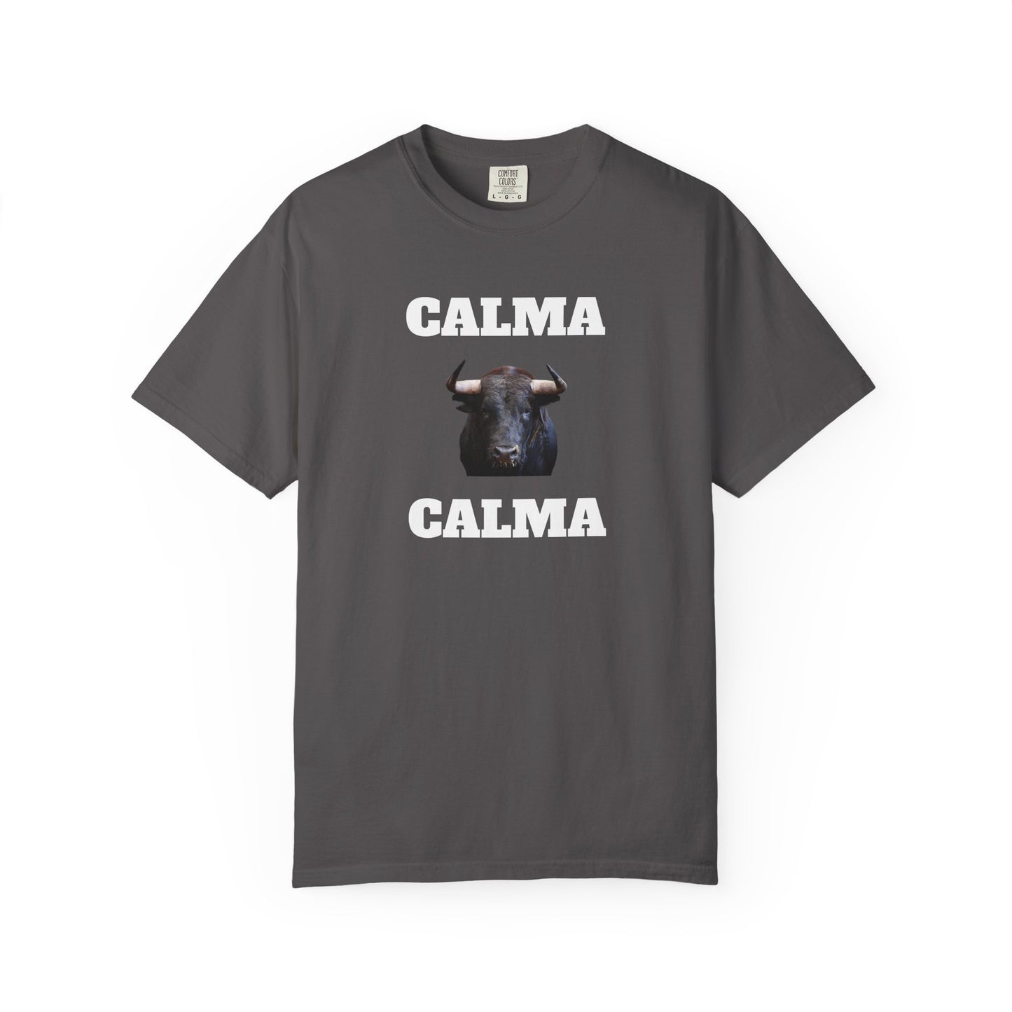 Funny Unisex T-shirt, Mexican Humorous Tee, Sarcastic Shirt,'Latino Style T shirt.'Calma Toro Calma'