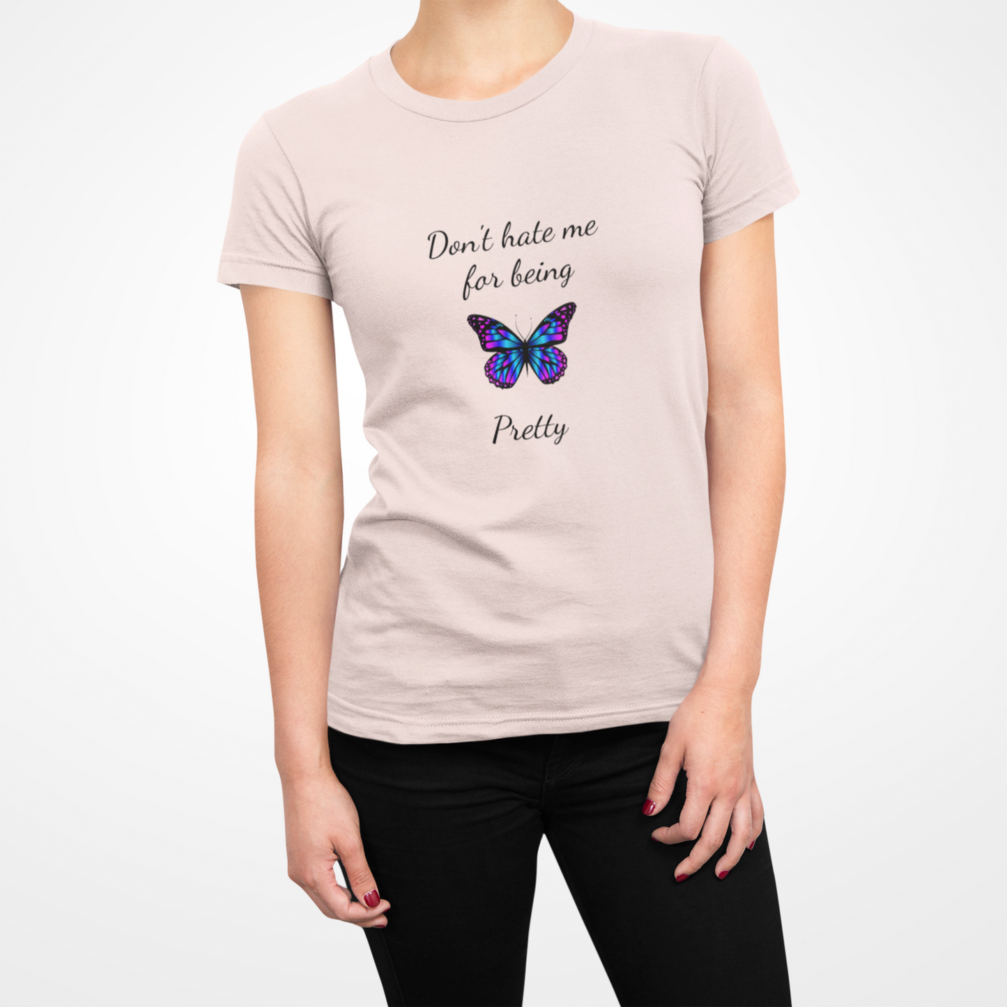 Cute Shirt for Women,Pretty Butterfly Graphic Tee,Unique Design Top,Casual Summer Wear- Don't Hate Me for Being Pretty-