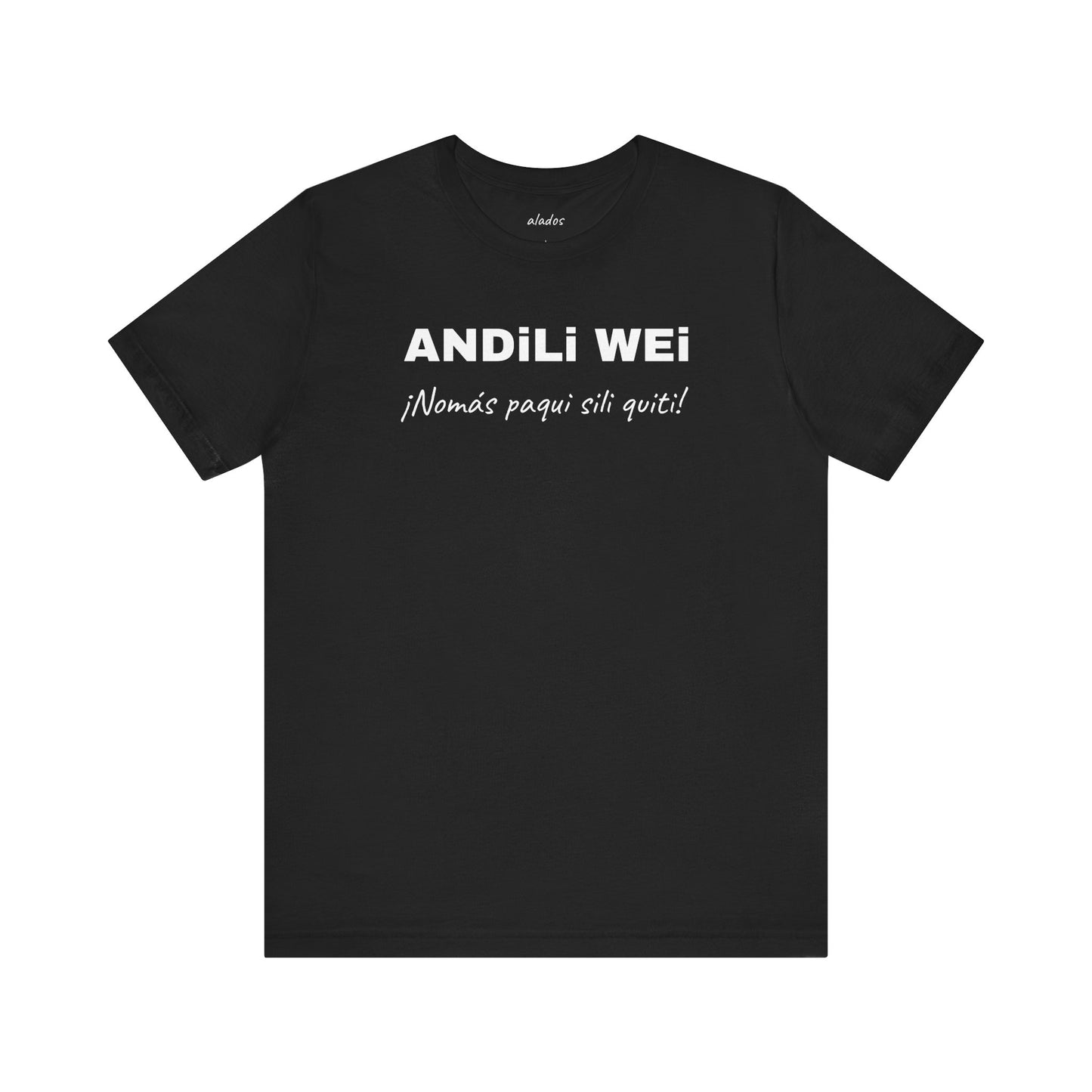 Funny Unisex Graphic Tee,Mexican Humor T-shirt, Casual Wear, Gift for Him/Her, Birthday Gift for Friends.'ANDILI WEI'