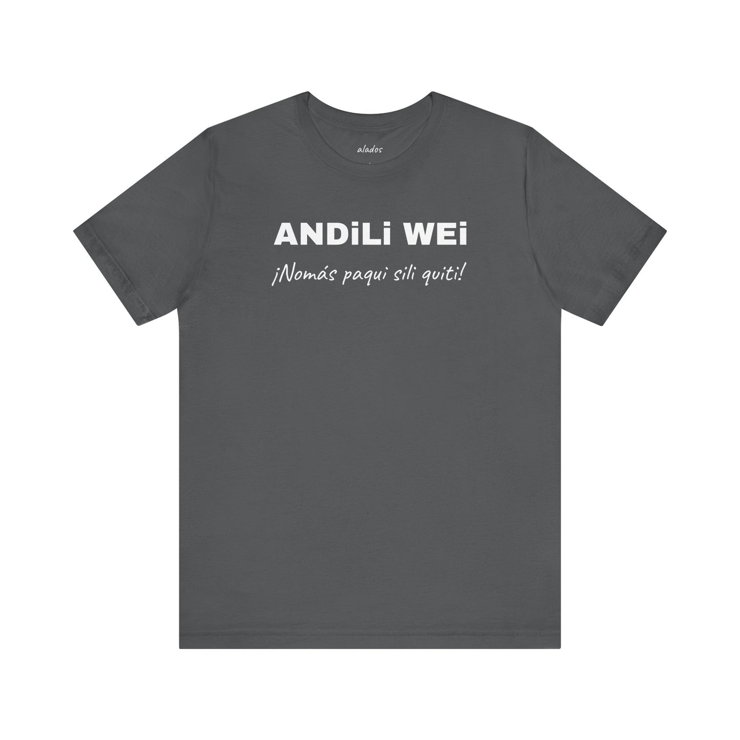 Funny Unisex Graphic Tee,Mexican Humor T-shirt, Casual Wear, Gift for Him/Her, Birthday Gift for Friends.'ANDILI WEI'