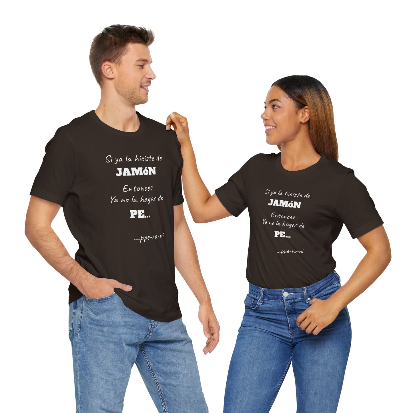 Funny Unisex T-shirt,Mexican Humor Shirt, Casual Fashion Tee, Gift for Birthdays, Summer Style Tee, Graphic Tee.'Si ya la Hiciste de Jamón...