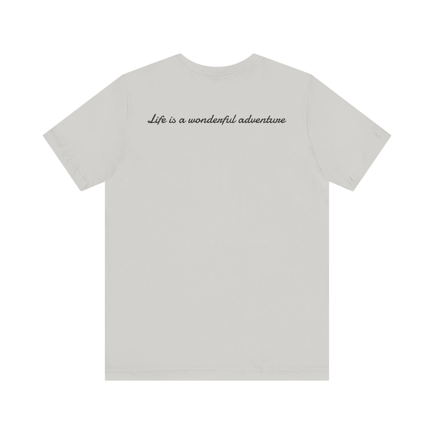 ALADOS.Inspiring Graphic Unisex T-Shirt for Explorers,Unique Design Tee,Motivational Gift for Friends. -Life is a wonderful adventure.-