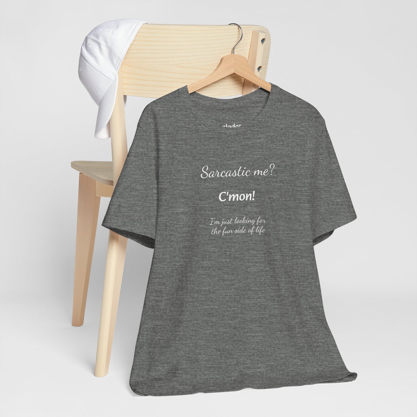 Funny T shirt, Sarcastic Tee,Neutral Gender. SARCASTIC ME?