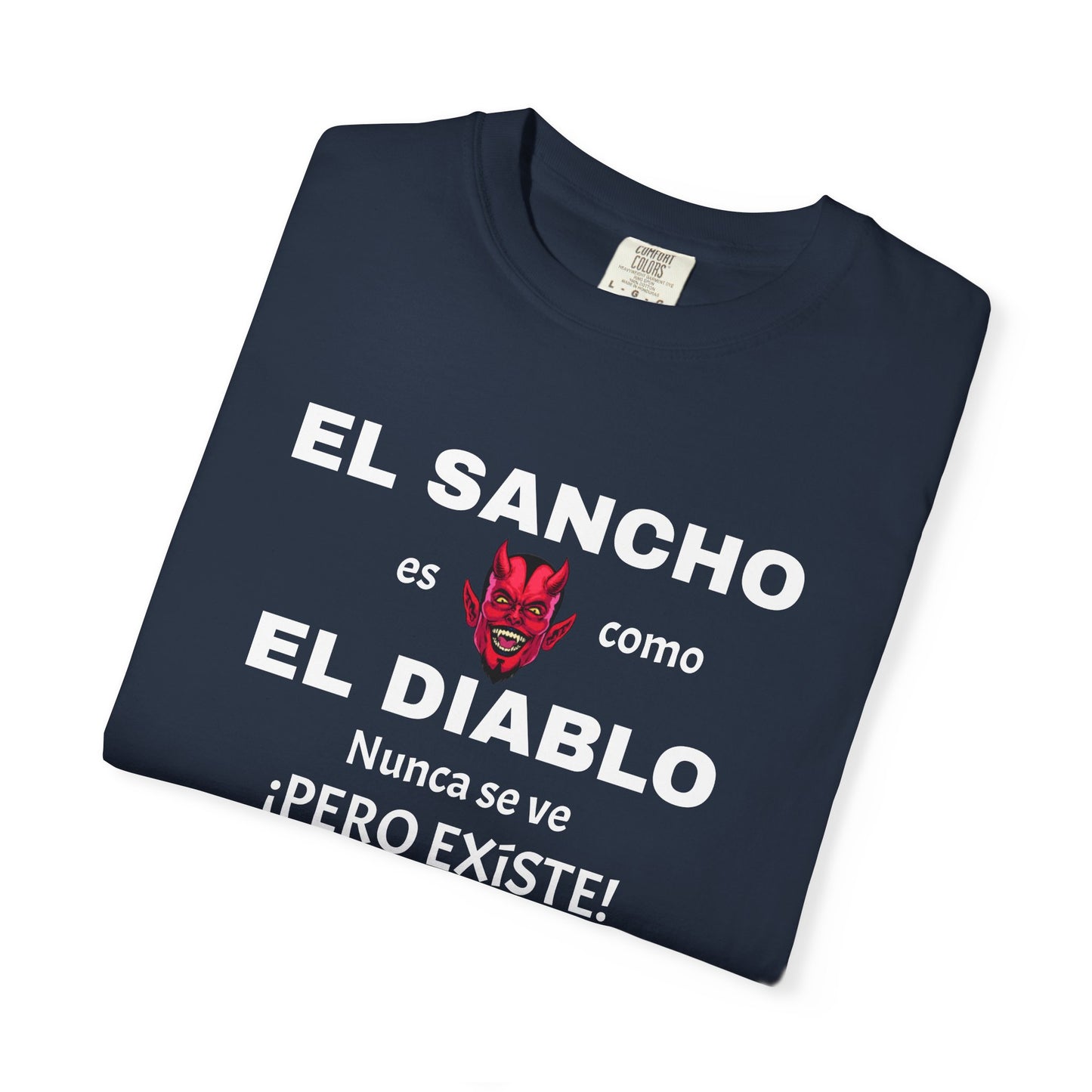 Funny T-shirt,Mexican Humor Shirt, Sarcastic Quotes.'El sancho es como el diablo'