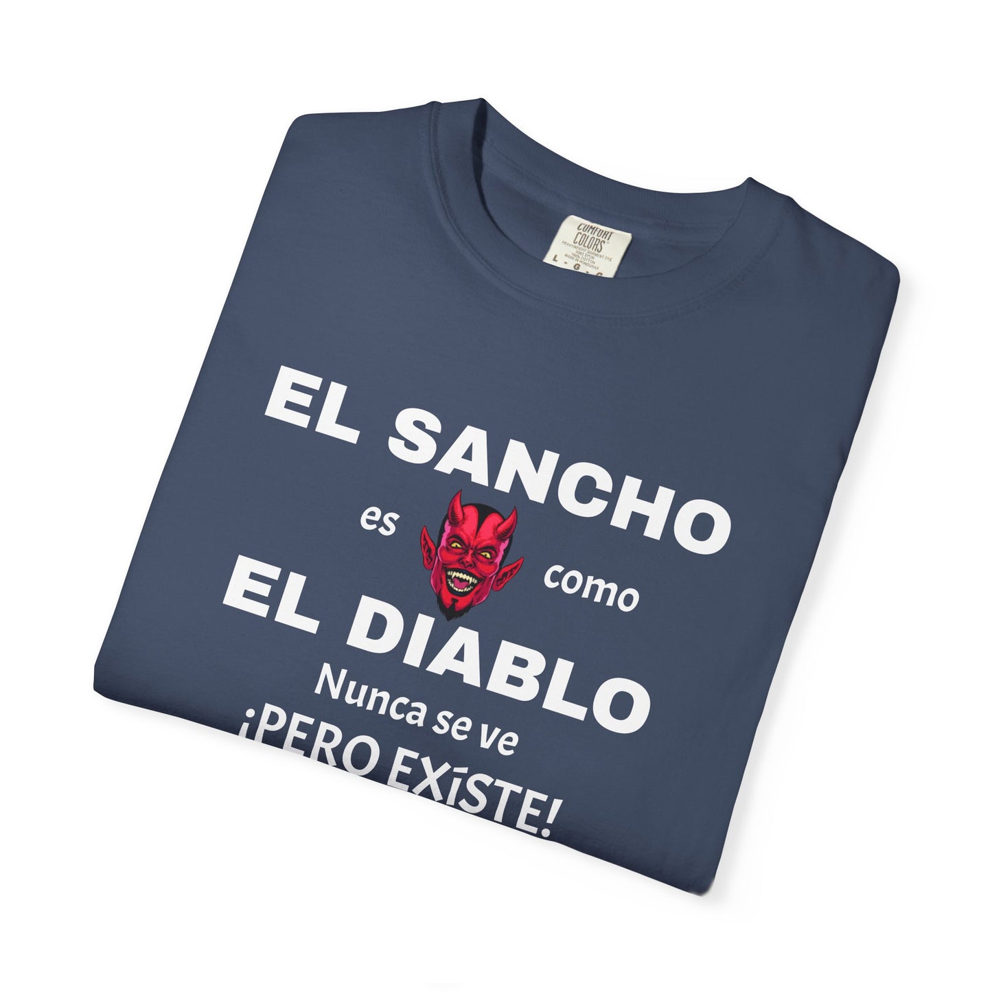 Funny T-shirt,Mexican Humor Shirt, Sarcastic Quotes.'El sancho es como el diablo'