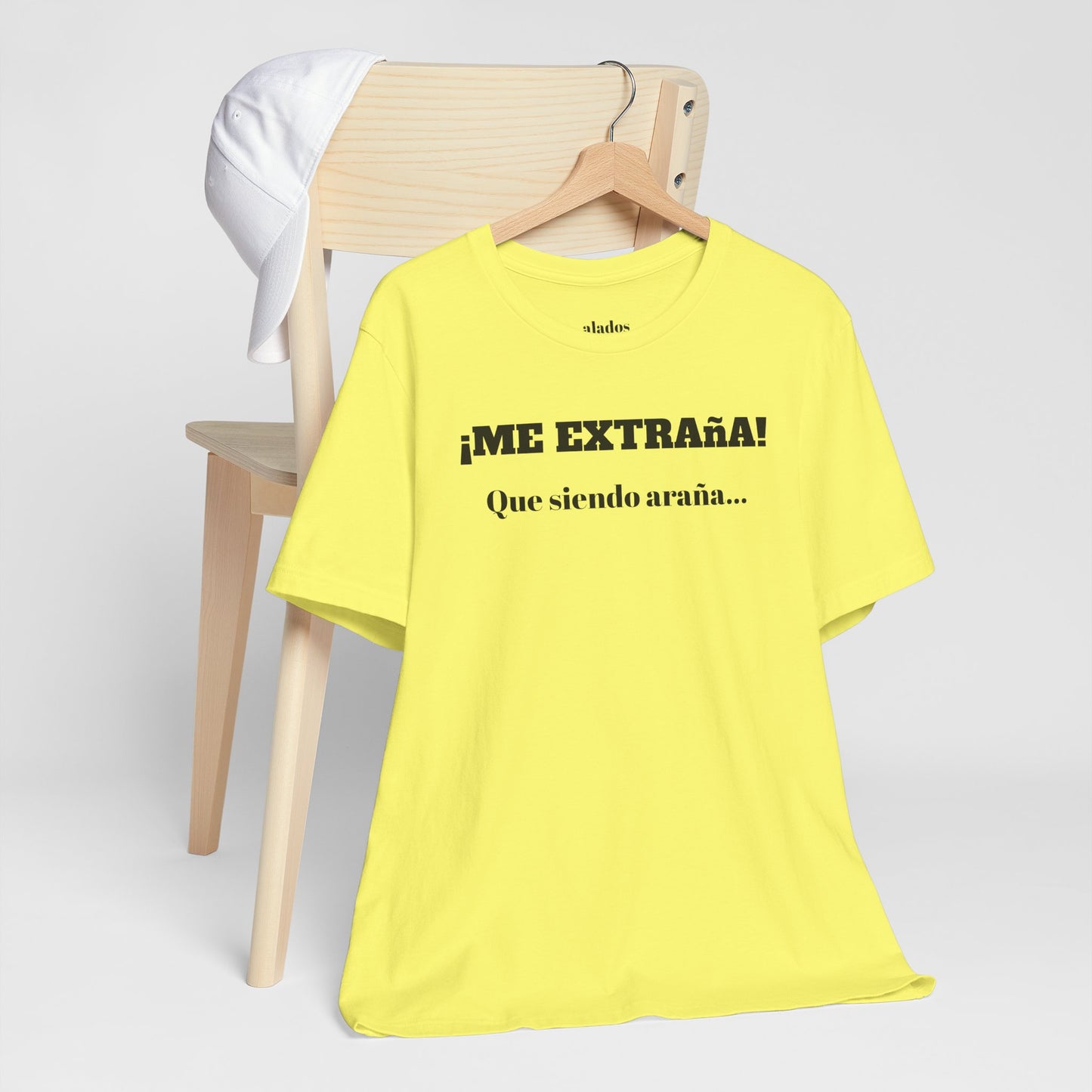 Funny Unisex T-shirt, Mexican Sayings Shirt Neutral Gender, Mexican Humor Tee,Best Holiday Gift ,Sarcastic Shirt.'Me extrana! Que siendo araña'