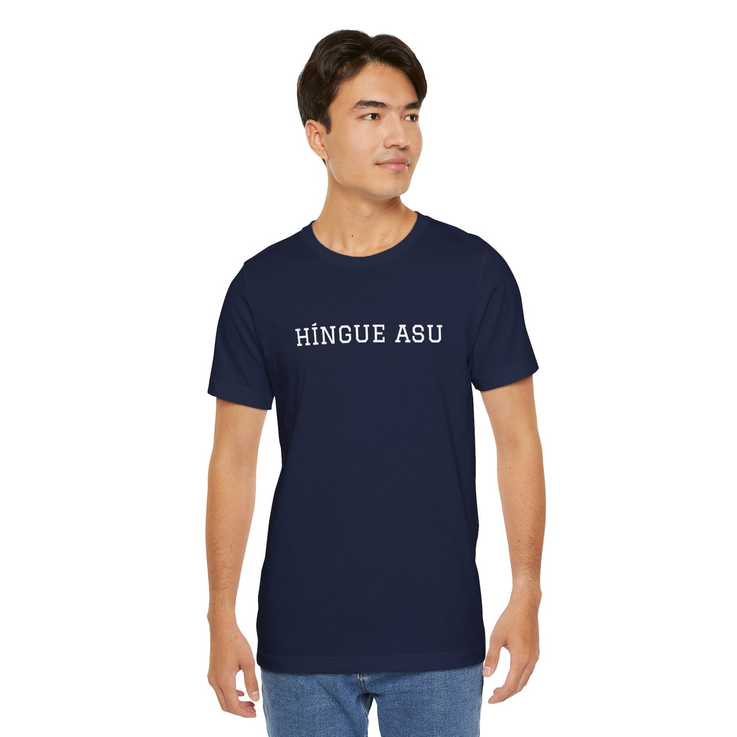 Funny Unisex T-shirt,Unique Graphic Tee,Casual Wear Neutral Gender, Gift for Friends, Mexican Humor Tee, Everyday Comfort.'HiINGUE ASU'