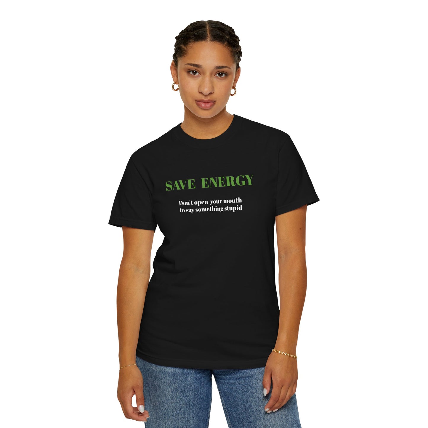 Funny T shirt,Sarcastic Shirt,Neutral Gender,Casual Wear. SAVE ENERGY...