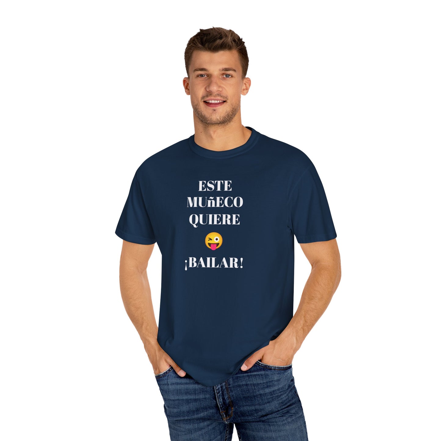 Funny T-shirt for Men,Mexican Humor Tee,Latin Style T shirt.Joke Apparel.'Este muñeco quiere bailar!'