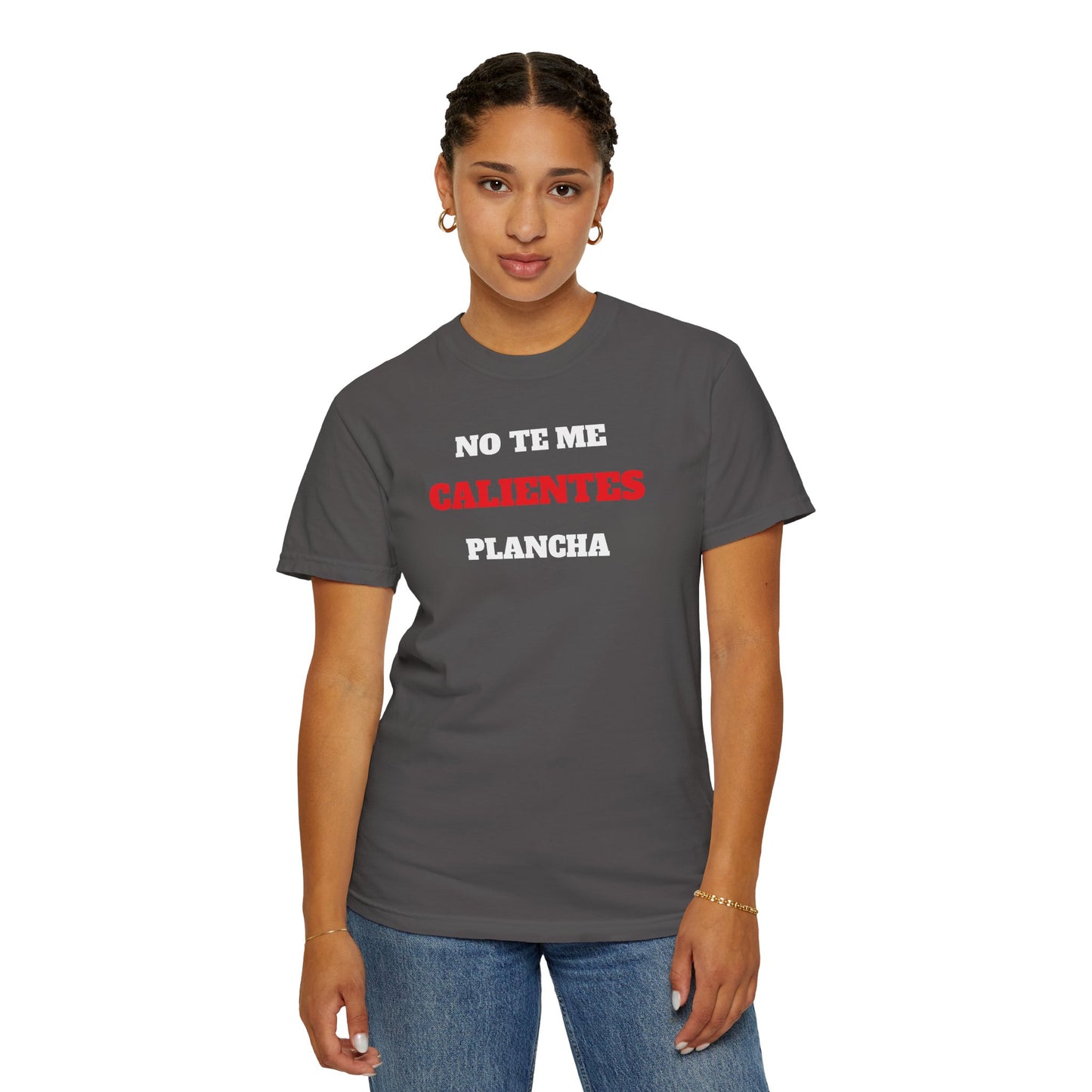 Funny Unisex T shirt,Mexican Humor T shirt,Latino Style Tee,Retro T shirt Neutral Gender.'No te me calientes plancha'.