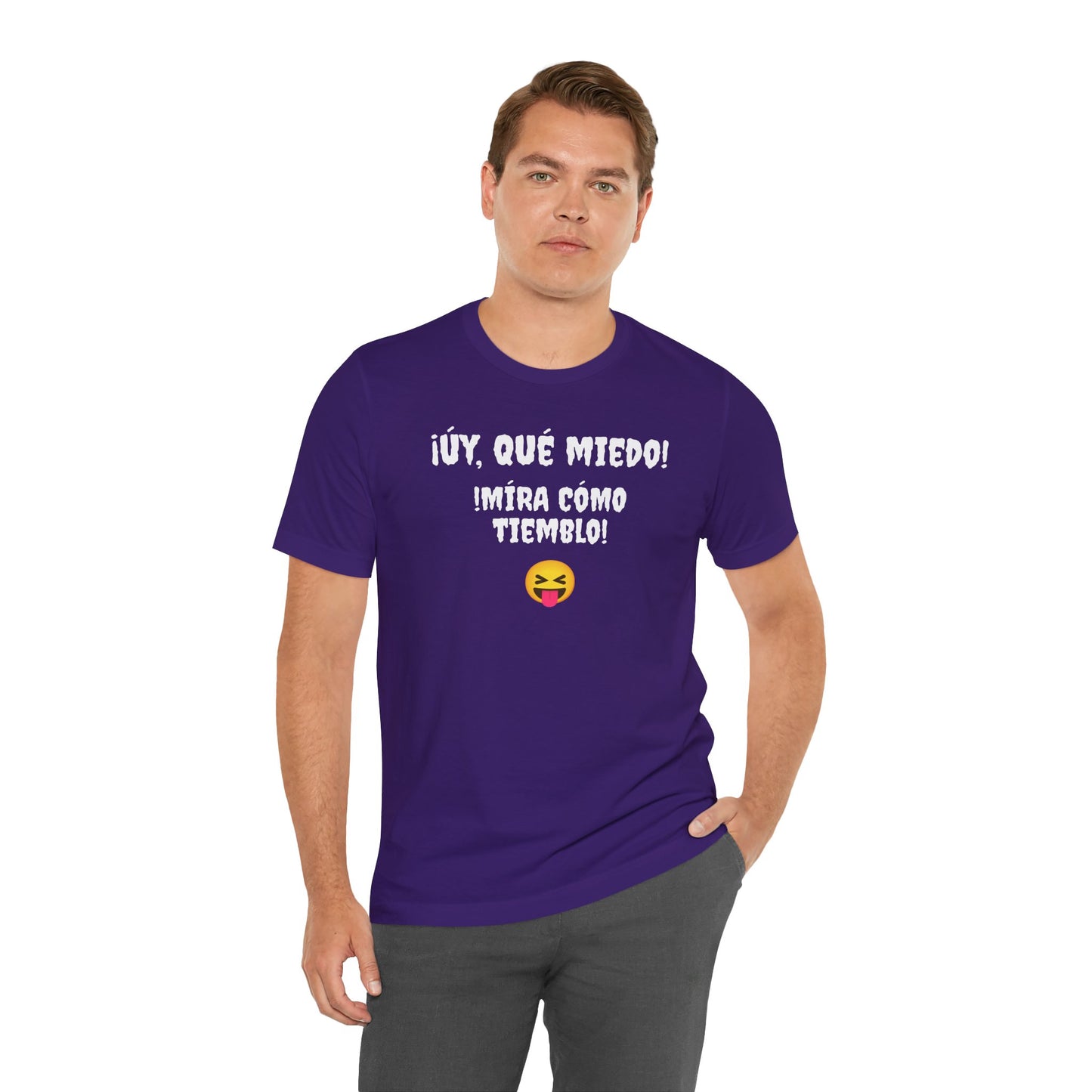 Funny T-Shirt Neutral Gender, Mexican Humor Shirt,Sarcastic Shirt,Best Holiday Gift.'Uy Que Miedo,Mira como tiemblo!'