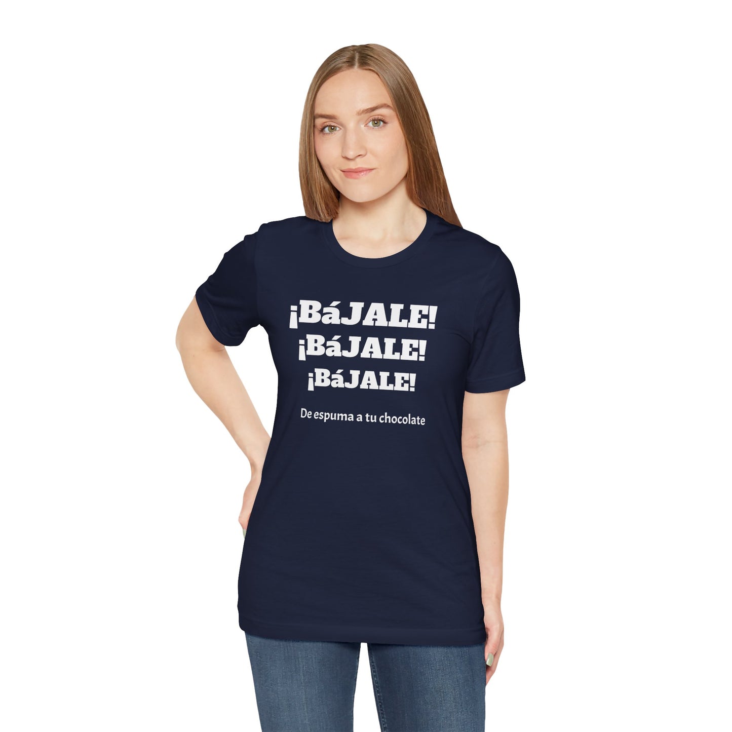 Funny Unisex T-shirt,Mexican Humor Tee,Sarcastic Shirt '¡Bajale!¡Bajale!'