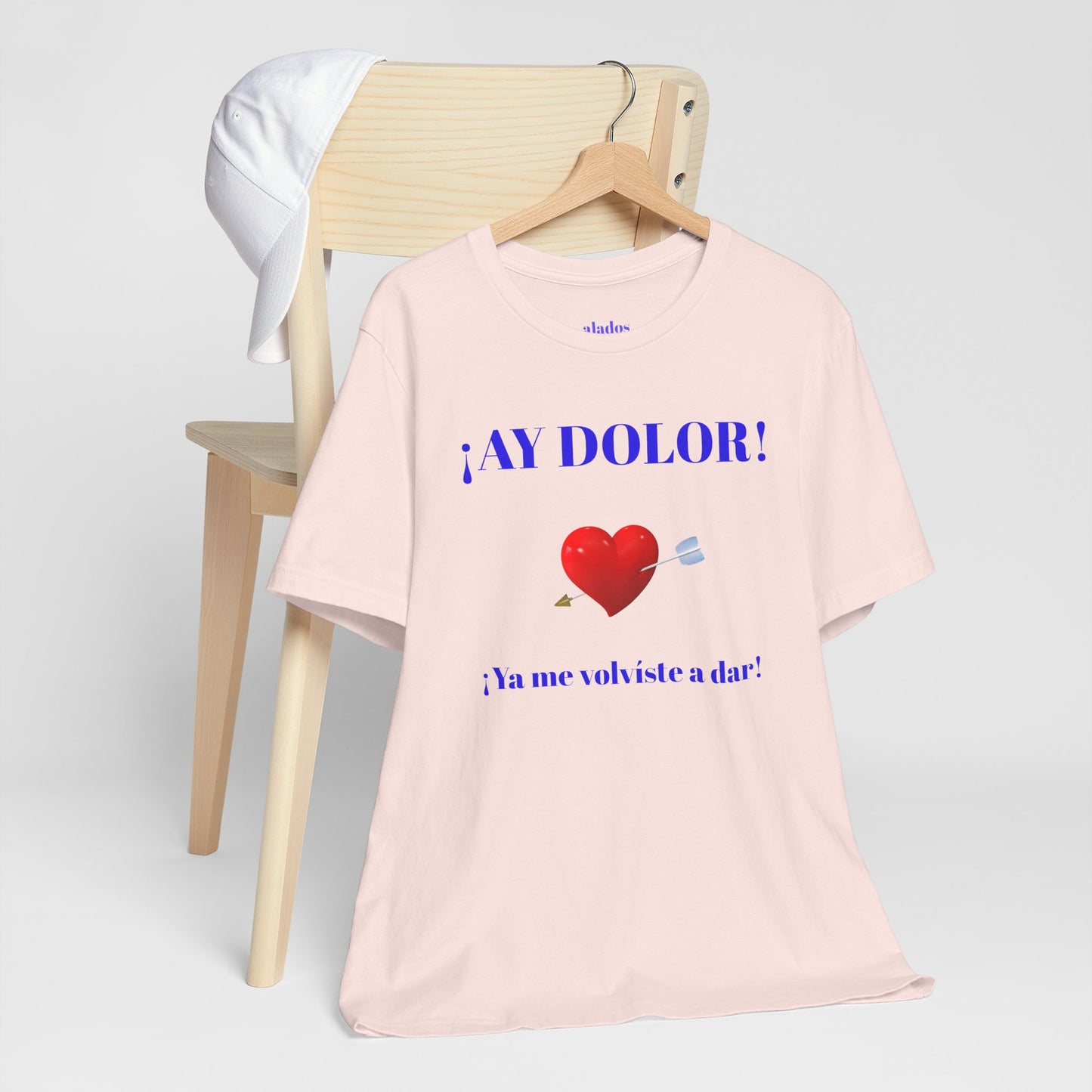Funny Tee for Women,Cute Shirt for Teens,Unique Graphic Tee, Birthday Gift for Woman.'AY DOLOR, YA ME VOLVISTE A DAR'