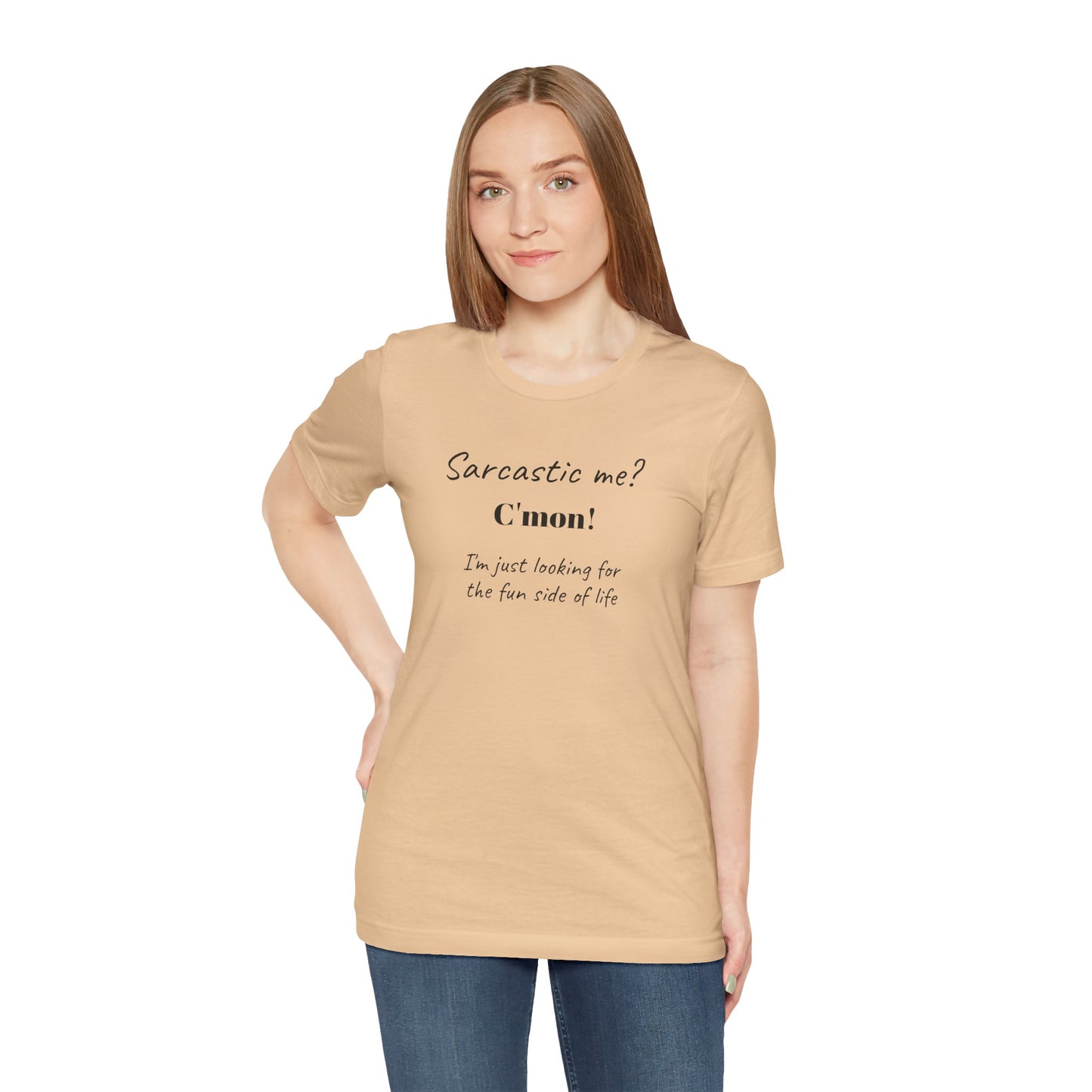 Bold Design Tee,Funny Unisex T-shirt,Sarcastic Humor Tee - Unisex Jersey Short Sleeve T-Shirt. 'SARCASTIC ME?'