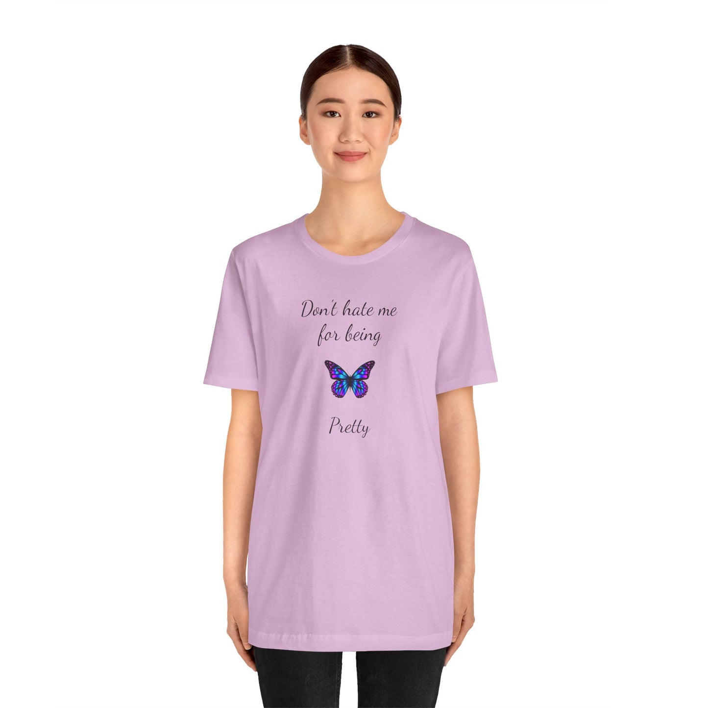 Cute Shirt for Women,Pretty Butterfly Graphic Tee,Unique Design Top,Casual Summer Wear- Don't Hate Me for Being Pretty-