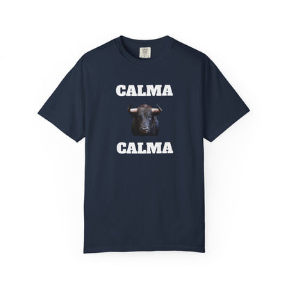 Funny Unisex T-shirt, Mexican Humorous Tee, Sarcastic Shirt,'Latino Style T shirt.'Calma Toro Calma'
