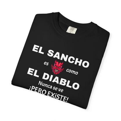 Funny T-shirt,Mexican Humor Shirt,  Sarcastic Quotes.'El sancho es como el diablo'