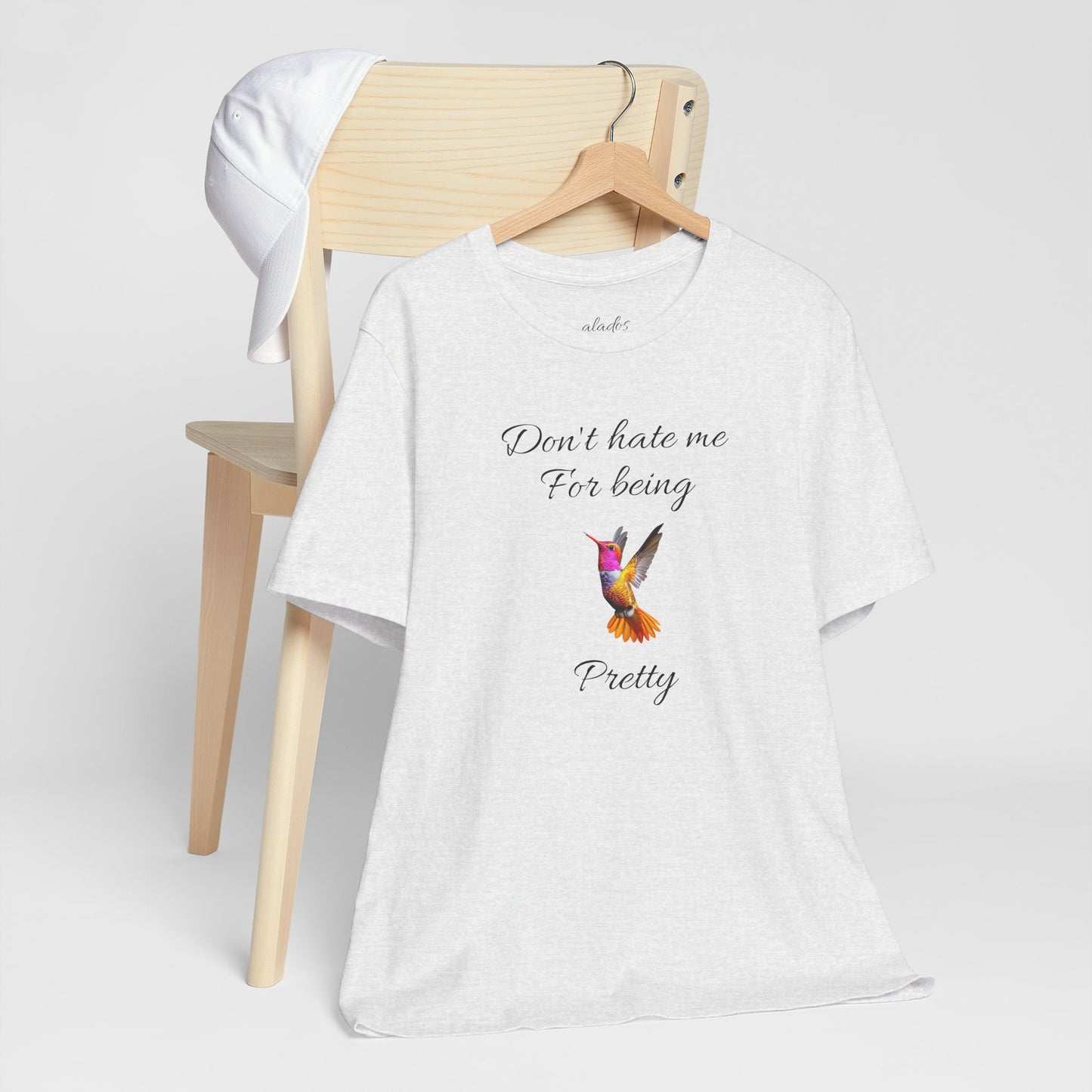 Cute Graphic Tee, Casual Shirt, Nature Lover Gift, Positive Vibes Apparel, Birthday, Everyday Wear, Gift for Her.'Don't hate me for being pretty