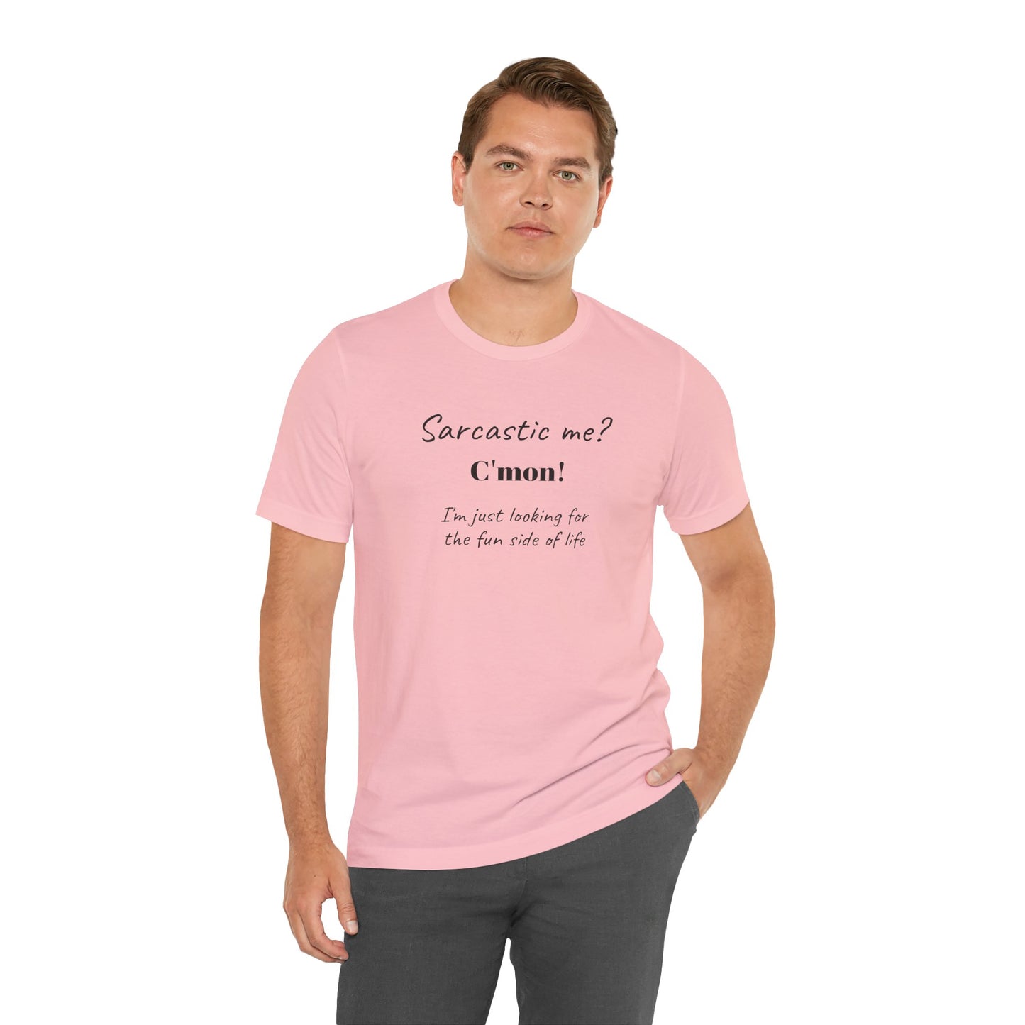 Bold Design Tee,Funny Unisex T-shirt,Sarcastic Humor Tee - Unisex Jersey Short Sleeve T-Shirt. 'SARCASTIC ME?'