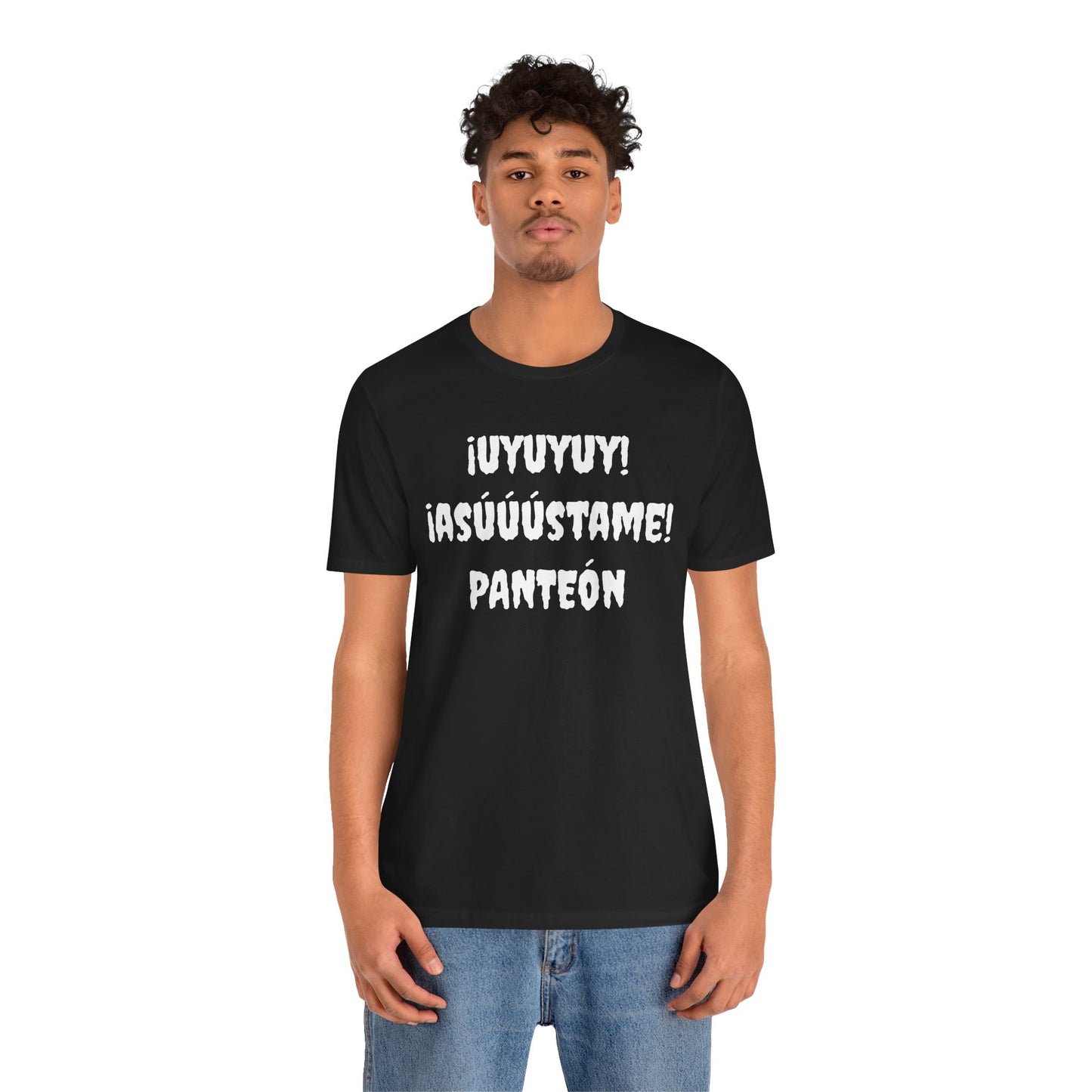 Unisex Jersey Tee - Comfort & Style for All Occasions | Casual Wear, Birthday Gift, Graphic Tees. ¡UYUYUY ASUSTAME PANTEON!'
