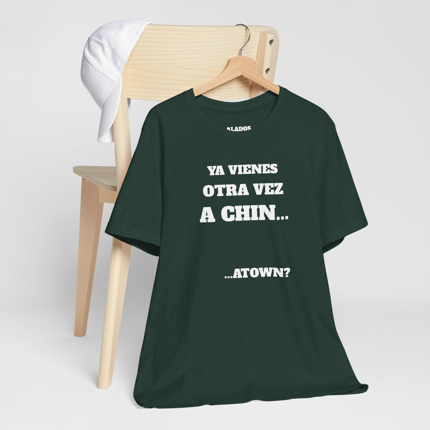 Unisex Jersey Tee - Fun Statement Shirt, Casual Wear, Gift for Friends, Unique Graphic Tee, Birthday Present, 'Ya vienes otra vez a chin...'