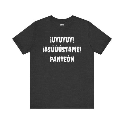 Unisex Jersey Tee - Comfort & Style for All Occasions | Casual Wear, Birthday Gift, Graphic Tees. ¡UYUYUY ASUSTAME PANTEON!'