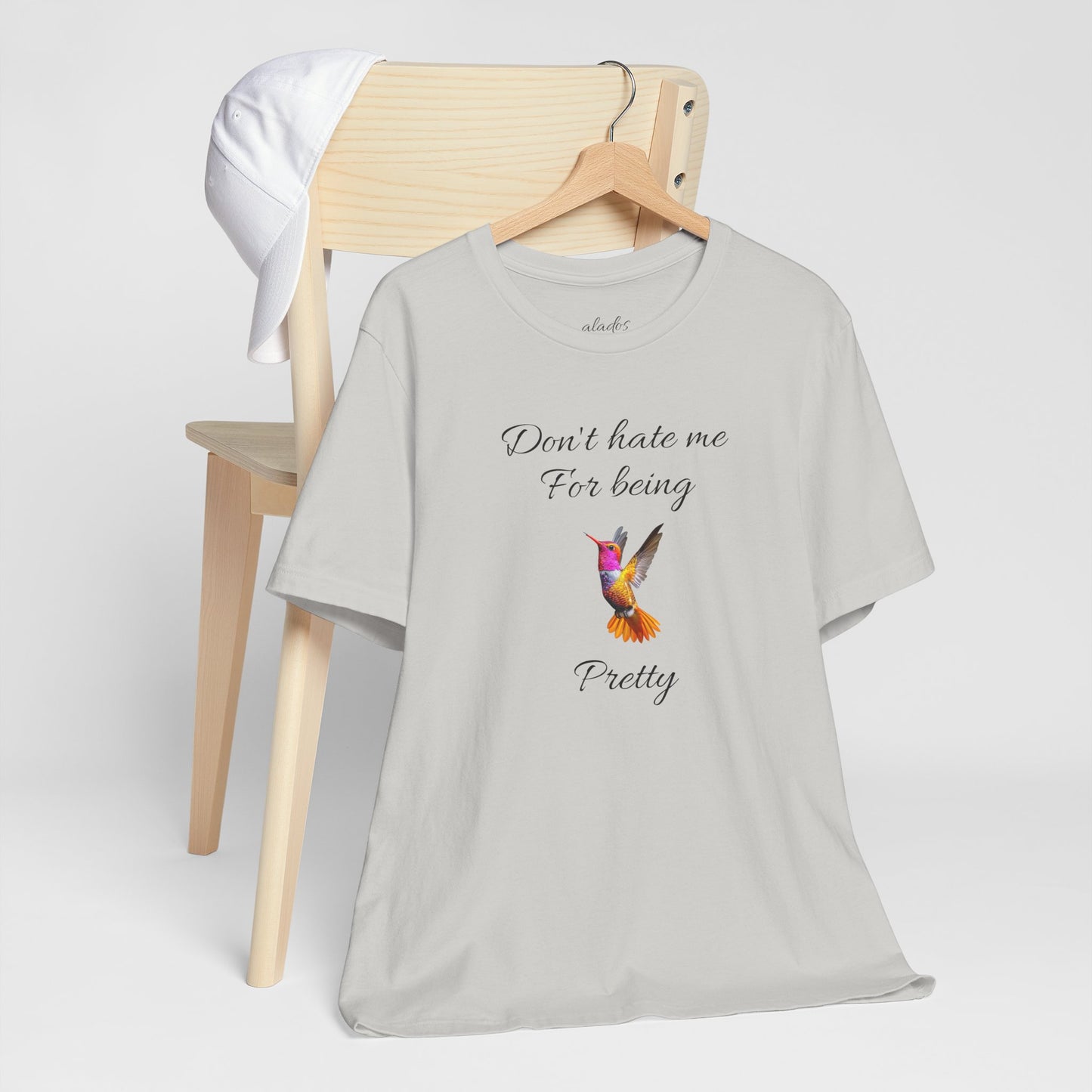 Cute Graphic Tee, Casual Shirt, Nature Lover Gift, Positive Vibes Apparel, Birthday, Everyday Wear, Gift for Her.'Don't hate me for being pretty