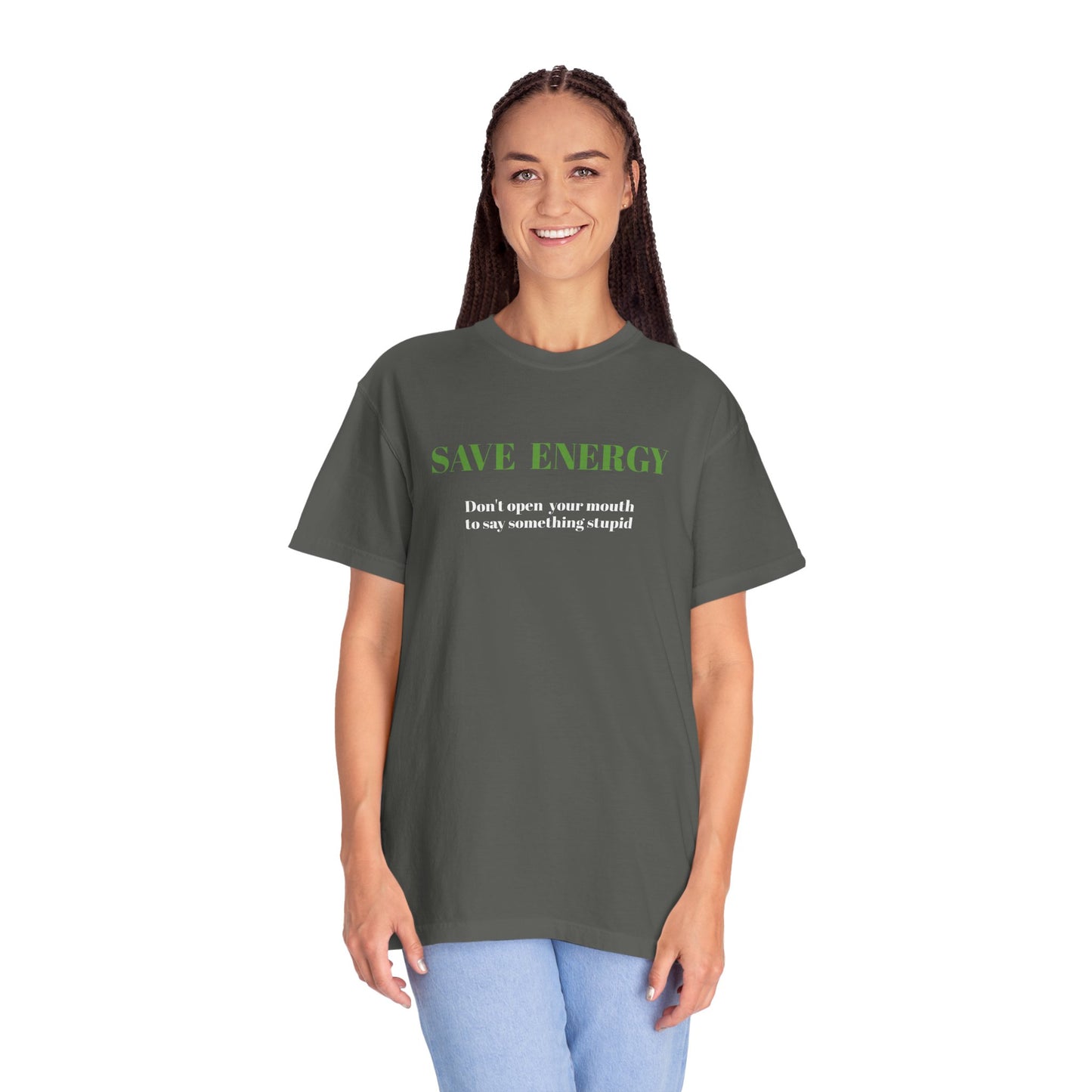 Funny T shirt,Sarcastic Shirt,Neutral Gender,Casual Wear. SAVE ENERGY...