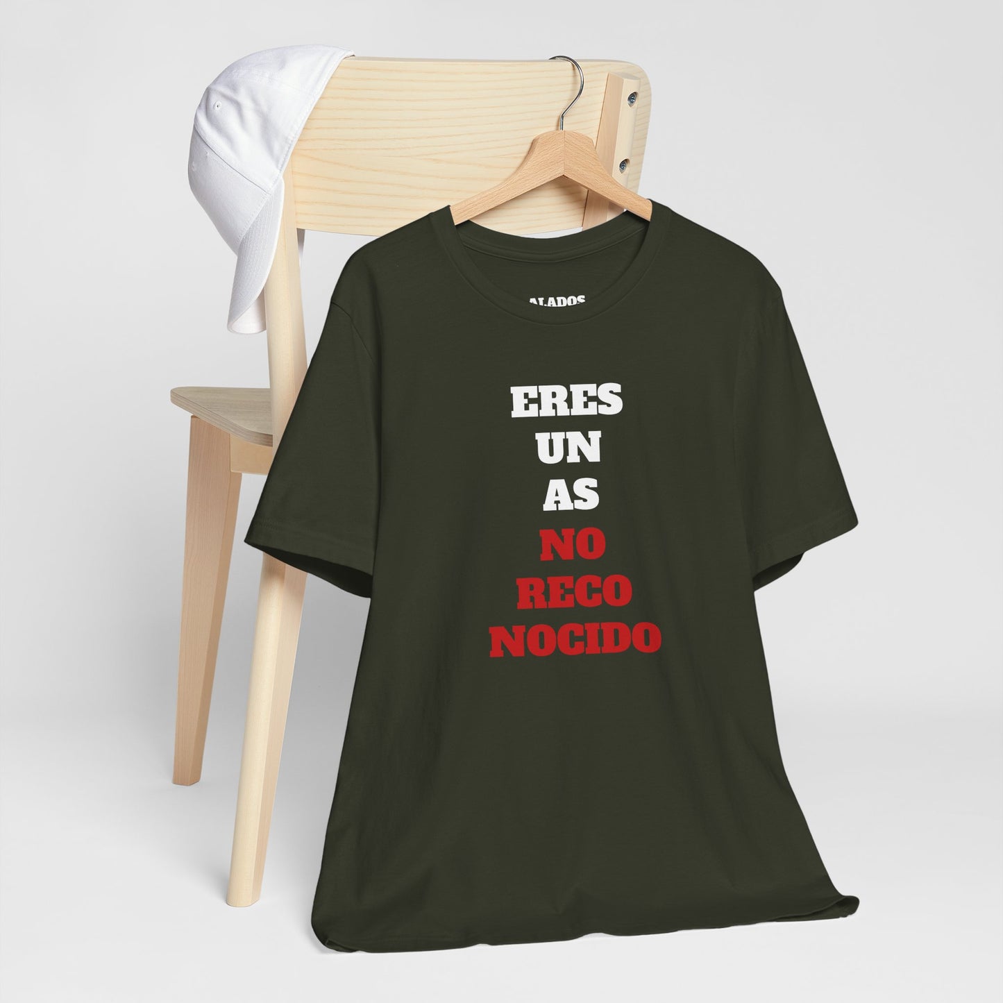 Funny Unisex T shirt,Mexican Humor Shirt.Sarcastic Tee,Casual Wear T shirt,Unique Design Tee. 'Eres un AS- NO Reconocido'