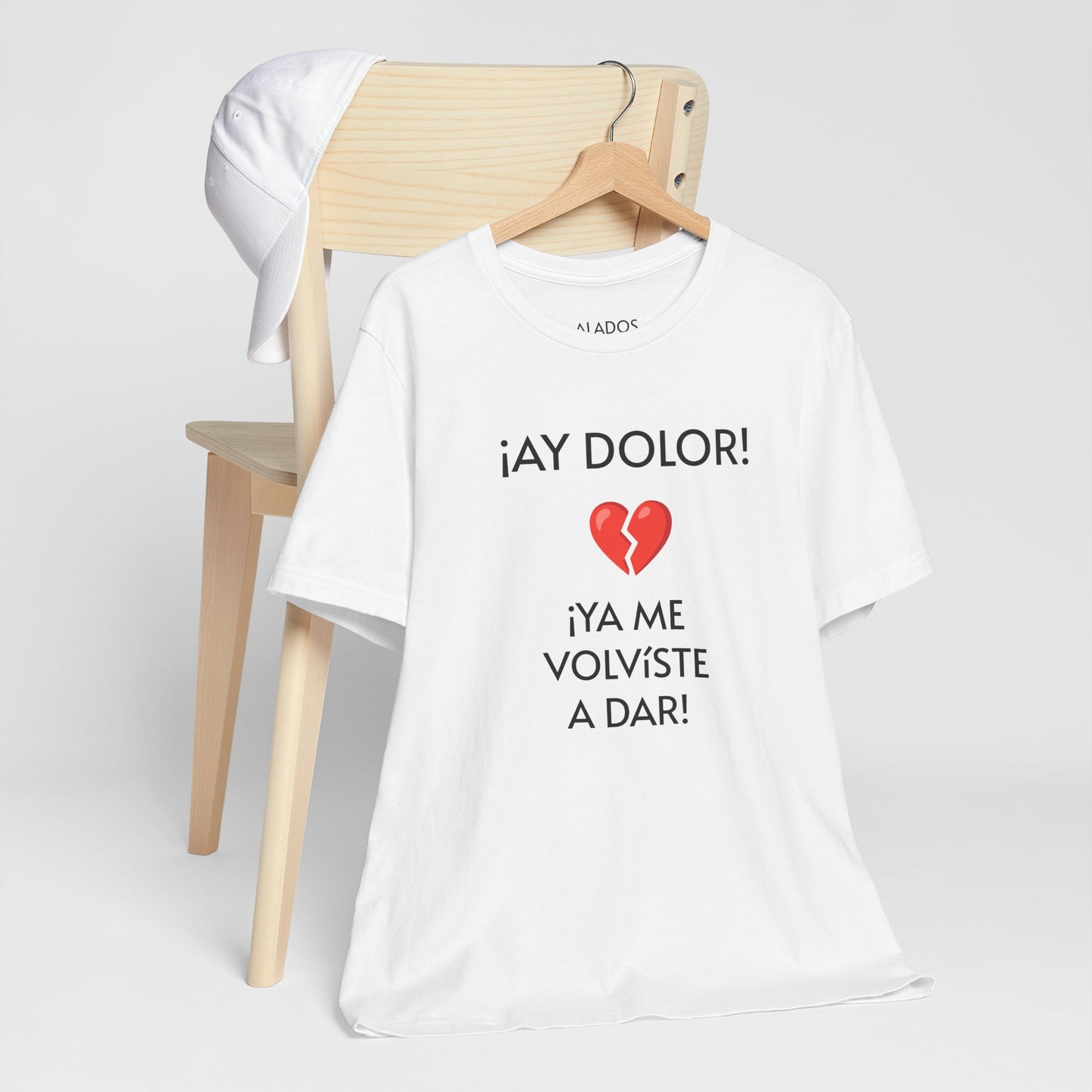 Cute Gift for Teens,Funny Mexican Tee with Heartbreak Design, Casual Wear for Women, Heartbreak Theme, Great gift for Teens.'¡AY DOLOR,!'