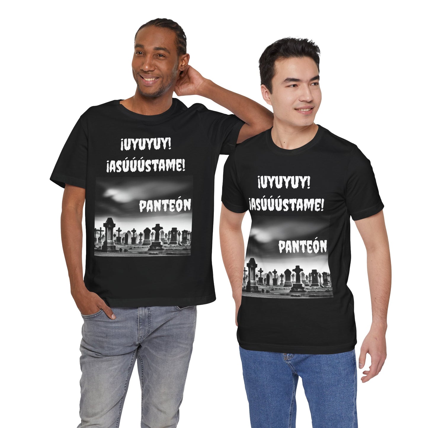 Funny Unisex Graphic Tee, Mexican Humor T Shirt, Unique Gift for Horror Lovers, Sarcastic T shirt.'Uyuyuy Asustame Panteon!