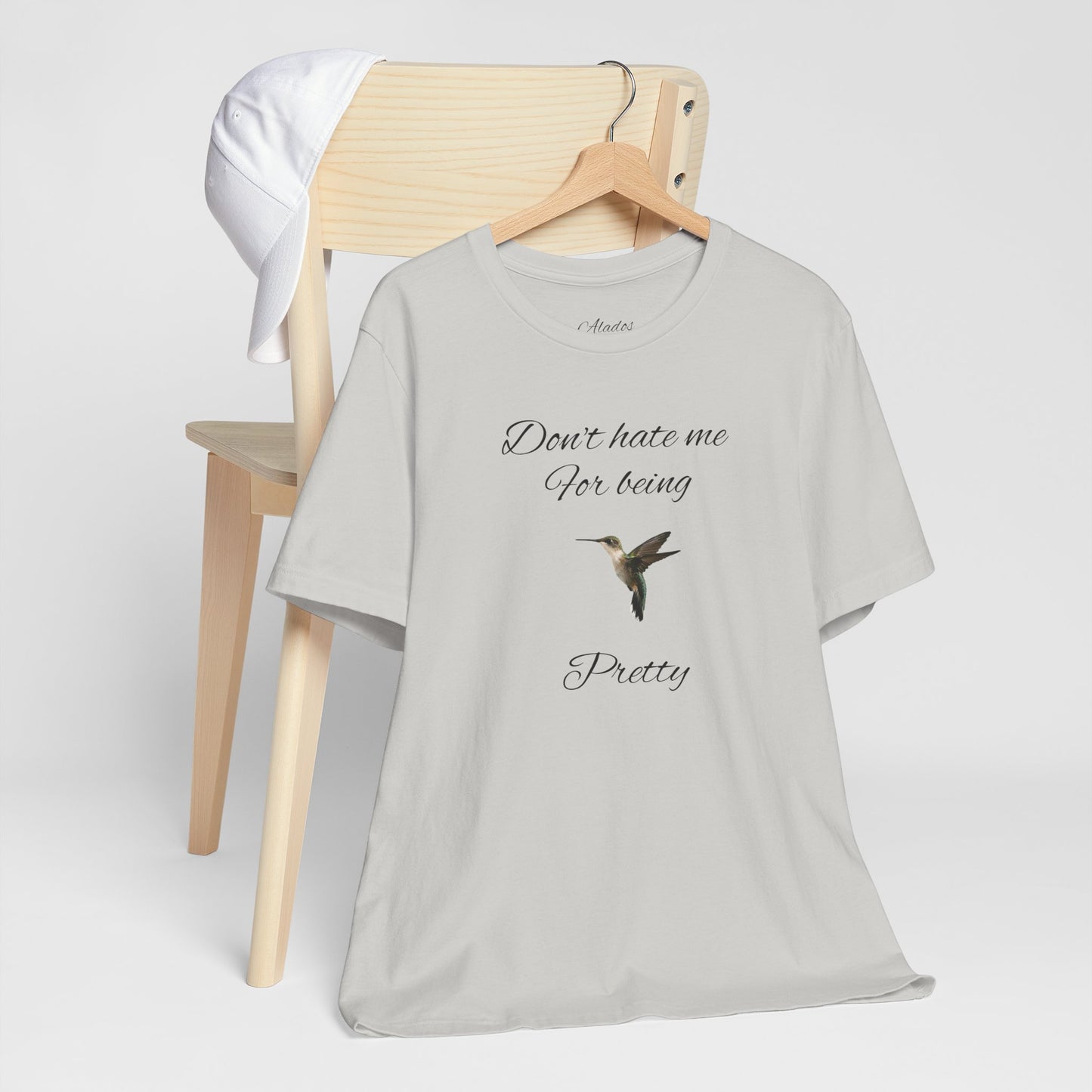Pretty Hummingbird T shirt, Cute Graphic Shirt, Bird Lover Gift, Women's Tee.'Don't hate me for being pretty'