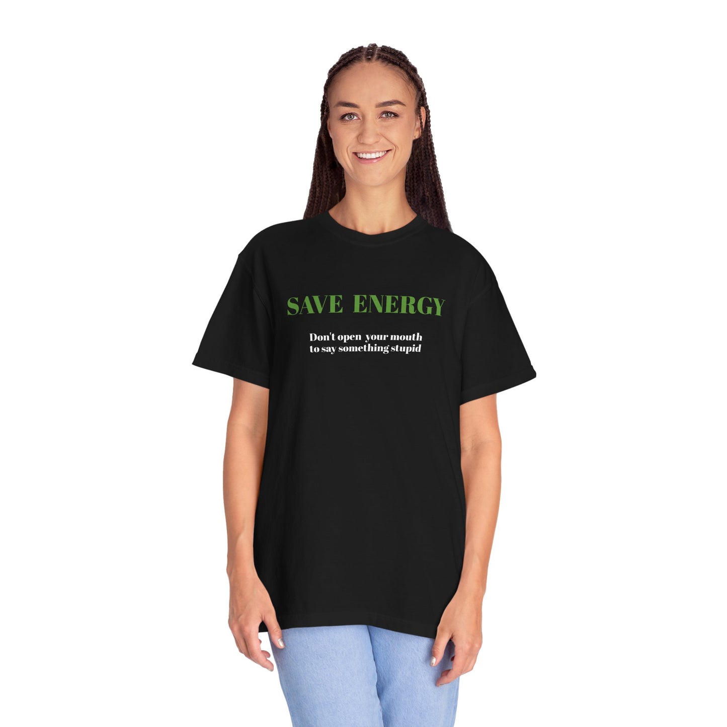 Funny T shirt,Sarcastic Shirt,Neutral Gender,Casual Wear. SAVE ENERGY...