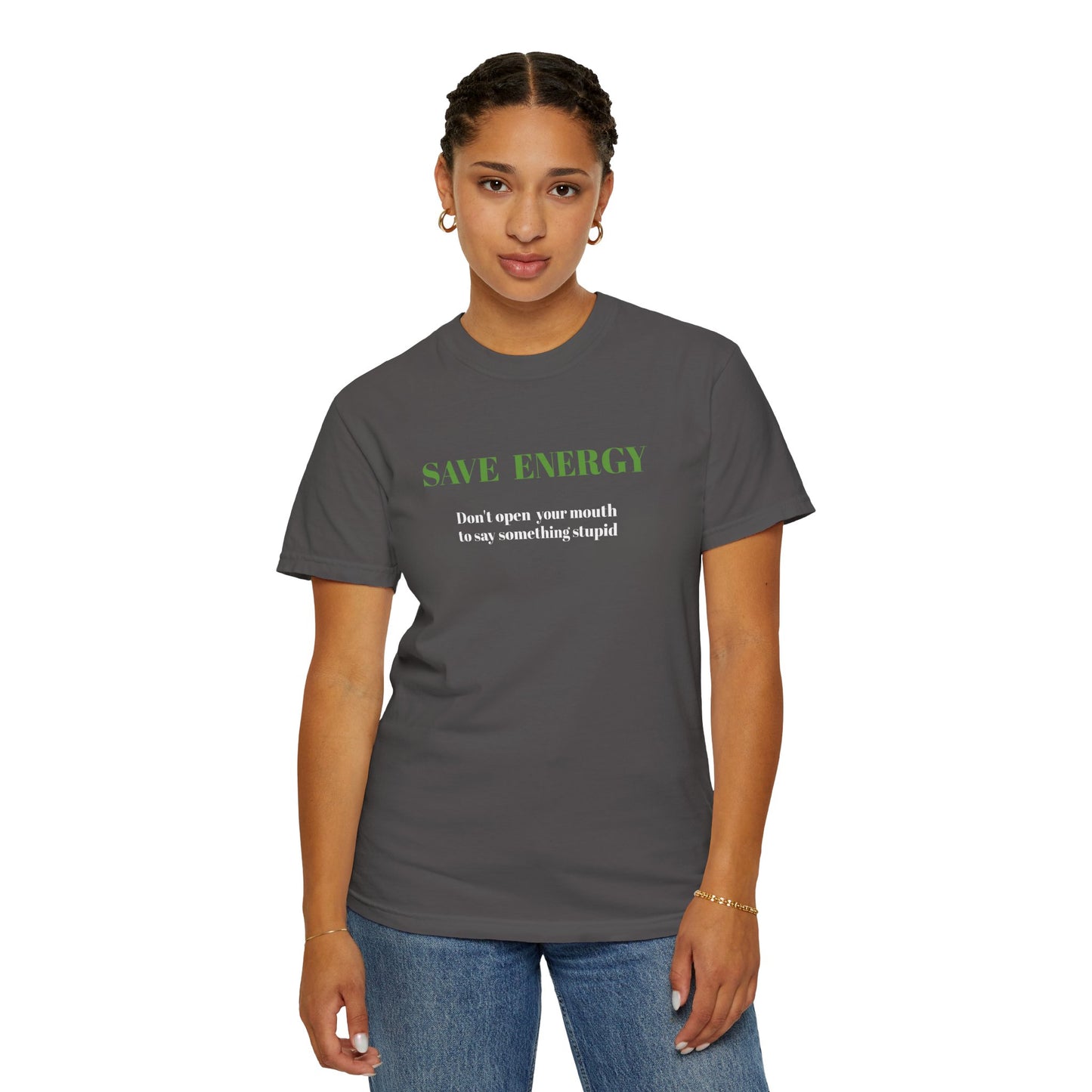 Funny T shirt,Sarcastic Shirt,Neutral Gender,Casual Wear. SAVE ENERGY...