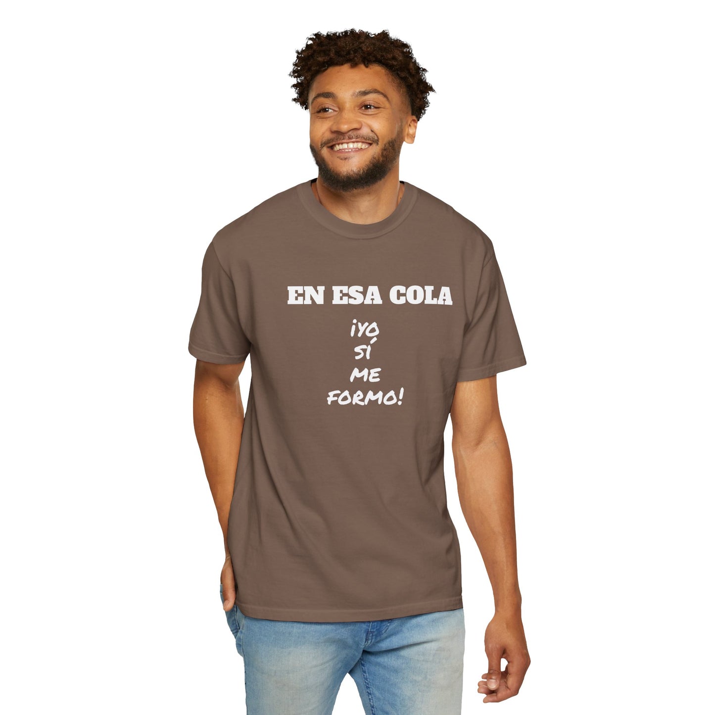 Funny Unisex T-shirt for Humor Lovers,Mexican Sayings T shirt,Gift for Friends,Birthday Gift Neutral Gender. ' En esa cola..Yo si me formo!'