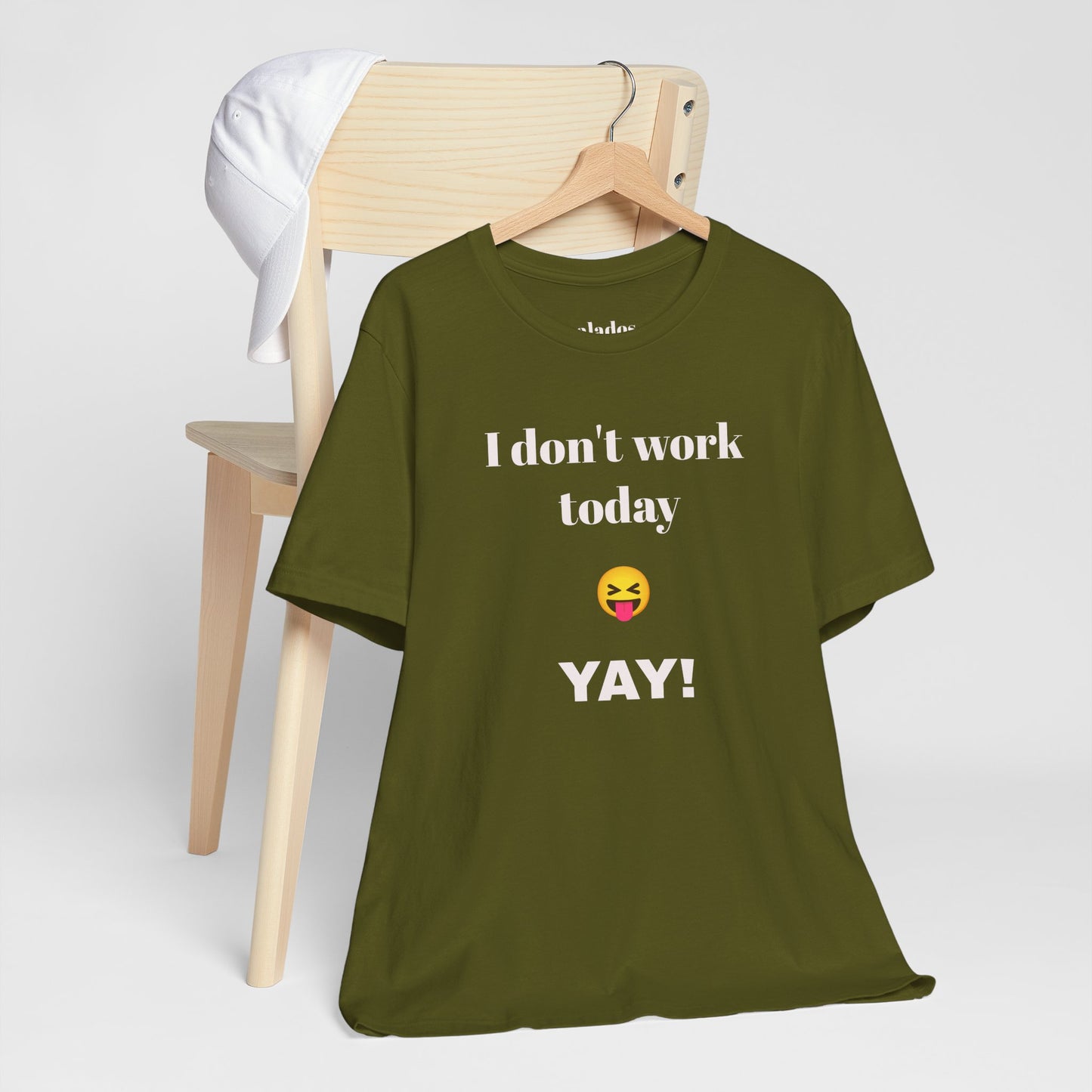 Unisex Jersey Short Sleeve Tee - Fun Relaxed Day Shirt-I don't work today.