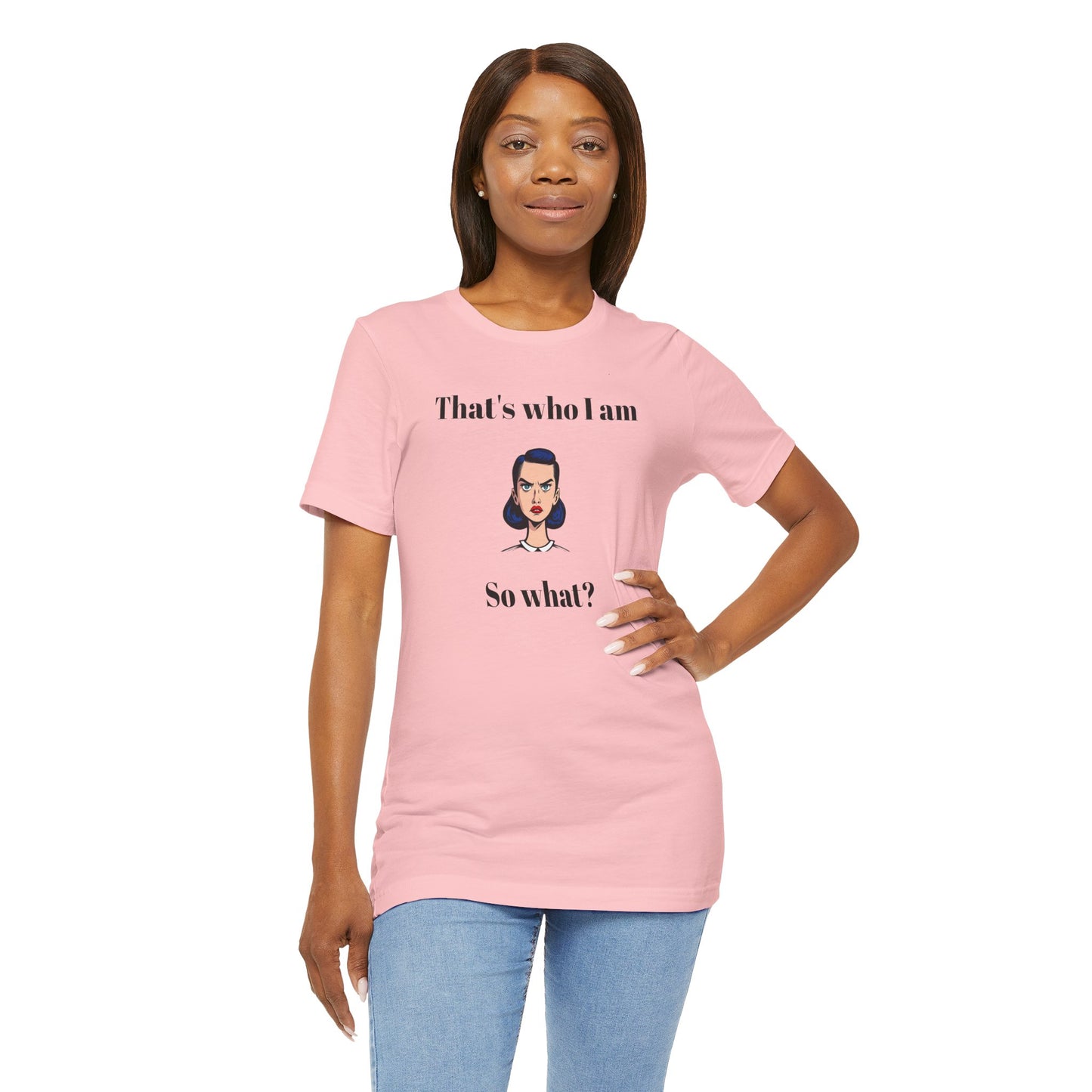Bolt Design Shirt,  Women's Top, Unique Design Tee,Novelty Gift, Great Gift for Teens.'That's who I am,So what?'